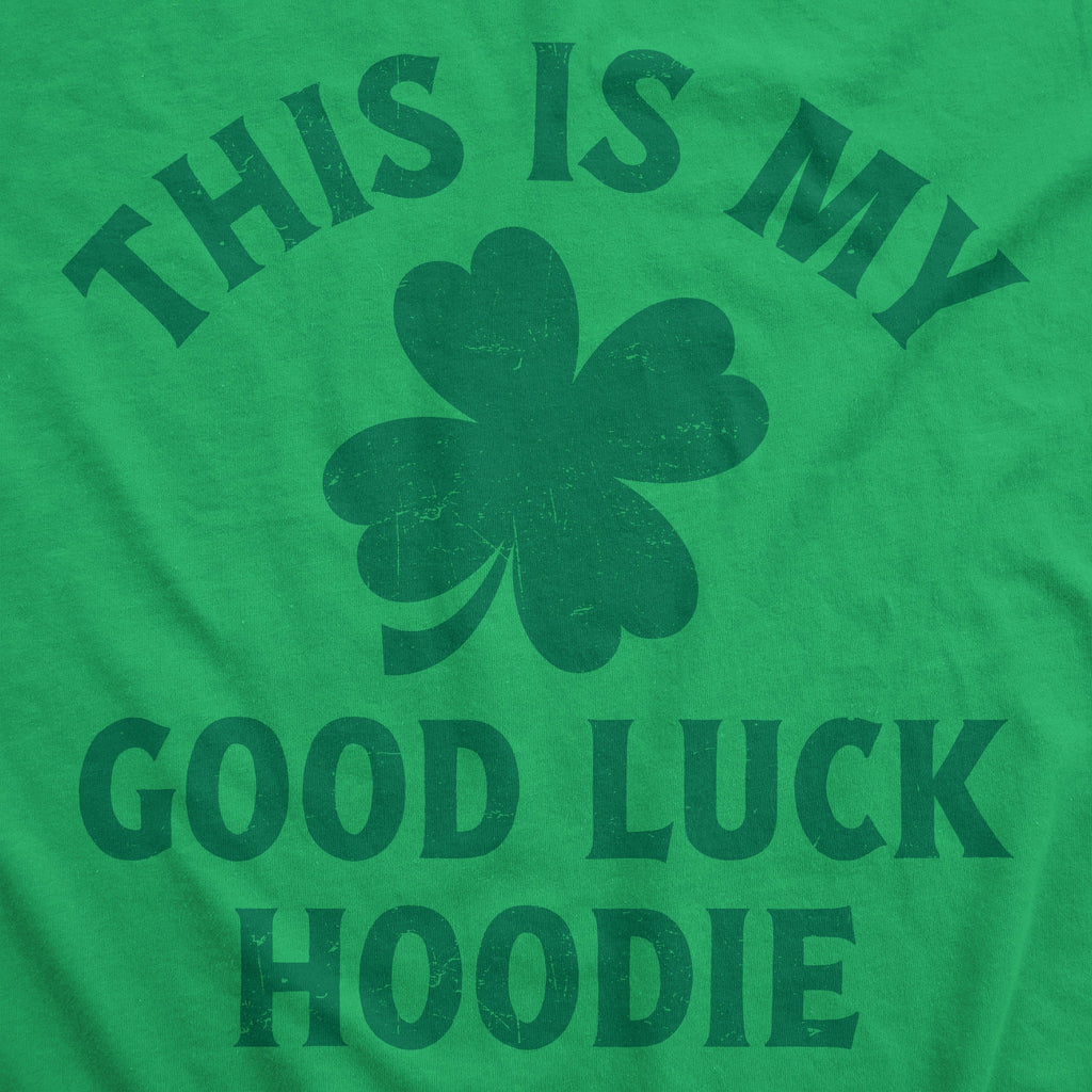 This Is My Good Luck Hoodie Hoodie