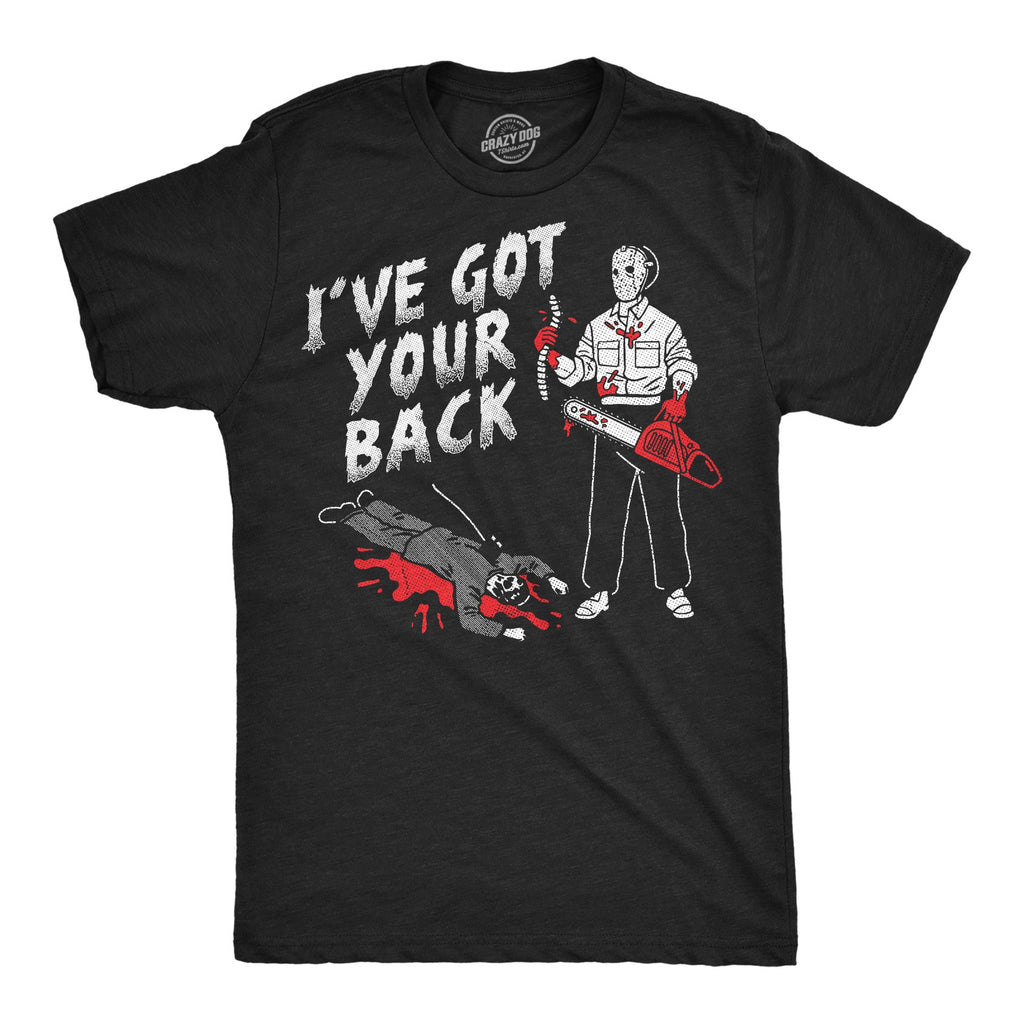 Ive Got Your Back Men's T Shirt
