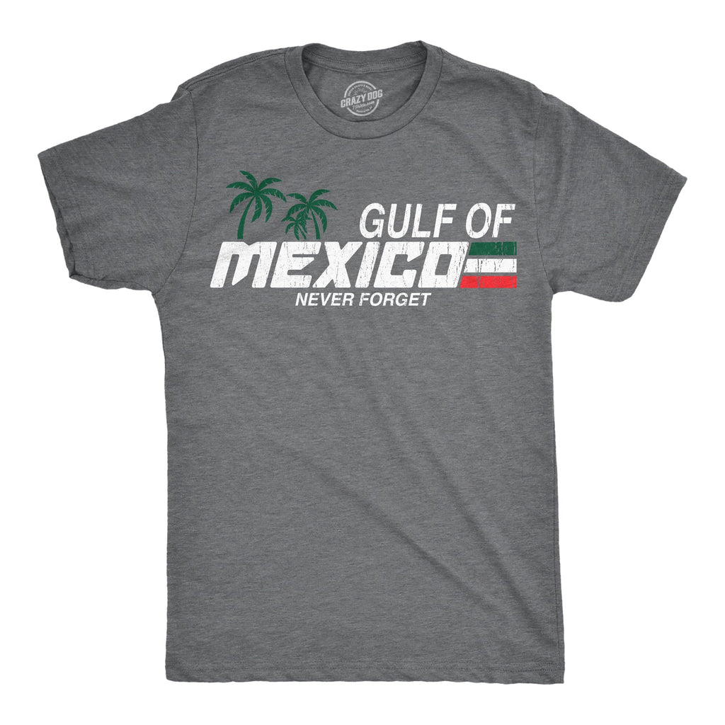 Gulf Of Mexico Never Forget Men's T Shirt
