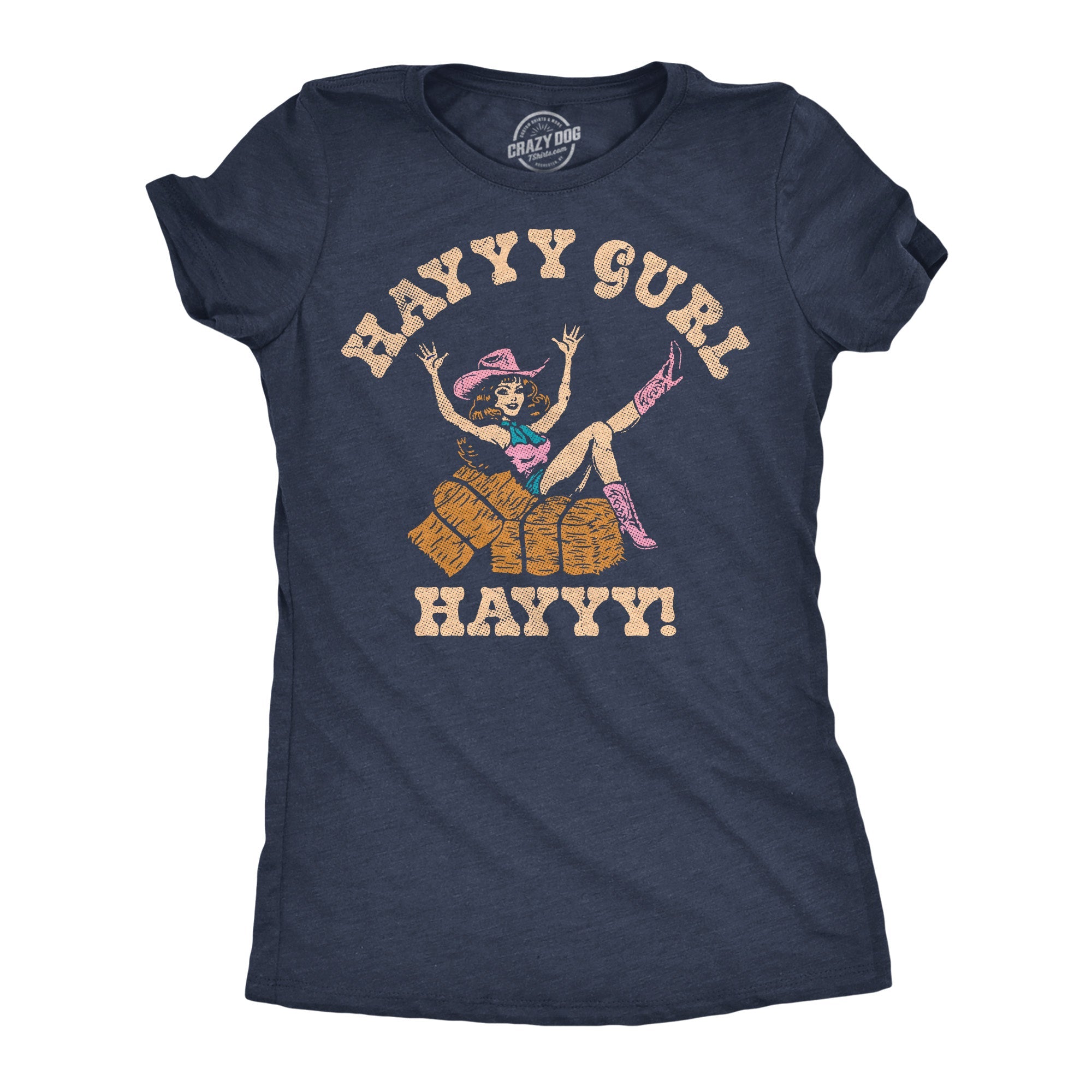 Hayyy Gurl Hayyy Women's T Shirt