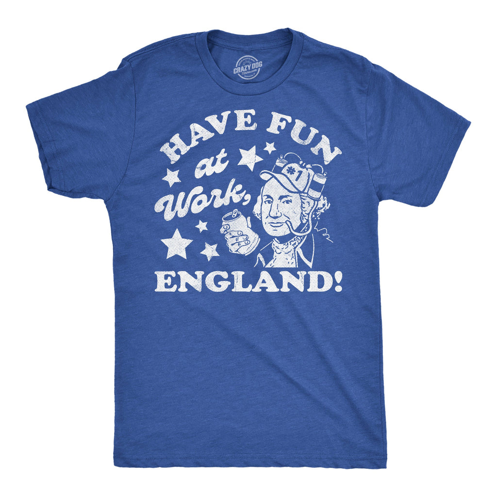 Have Fun At Work England Men's T Shirt