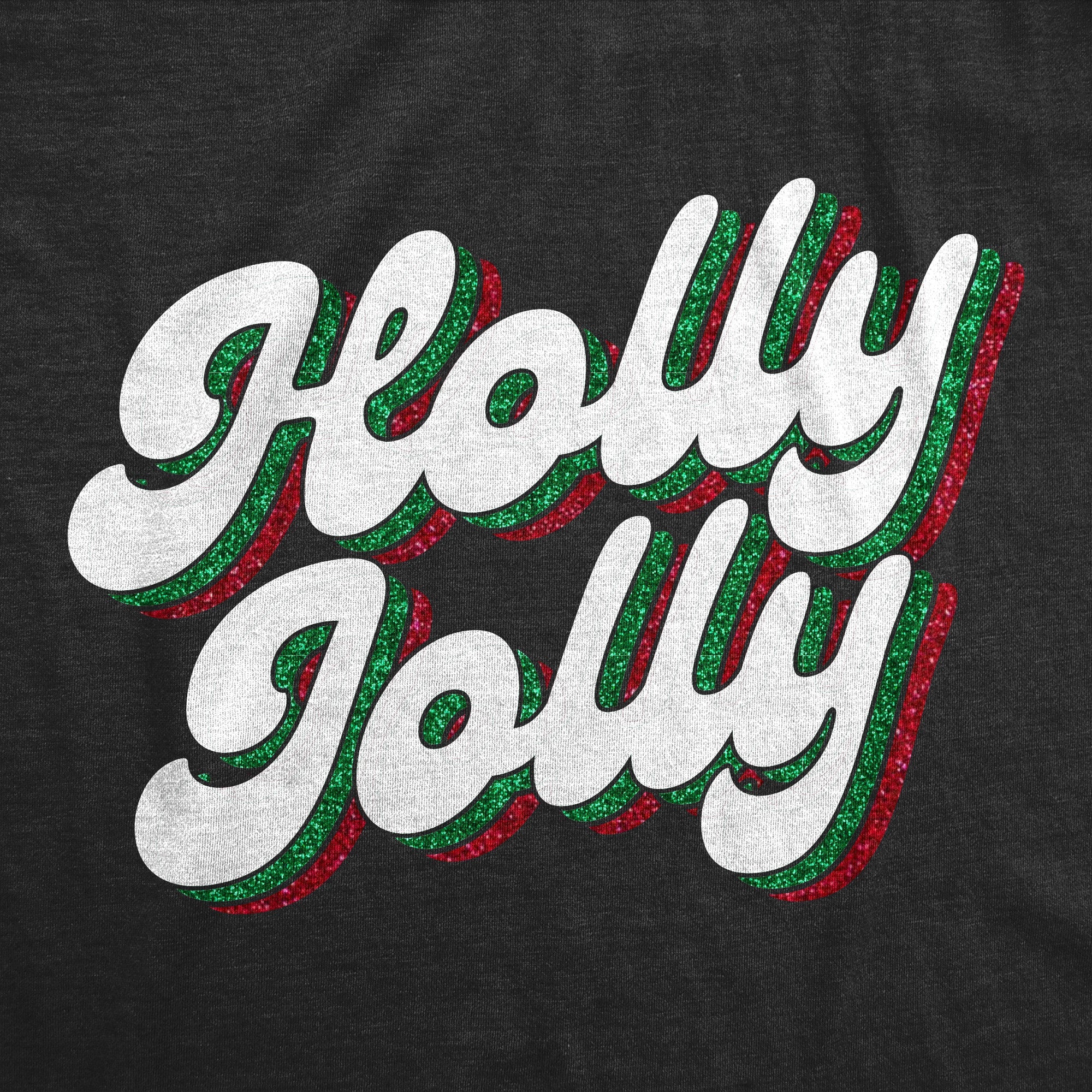 Holly Jolly Glitter Women's T Shirt