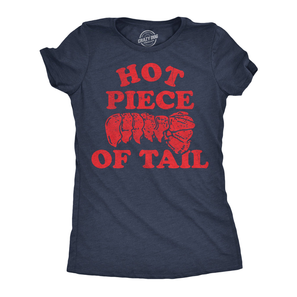 Hot Piece Of Tail Women's T Shirt