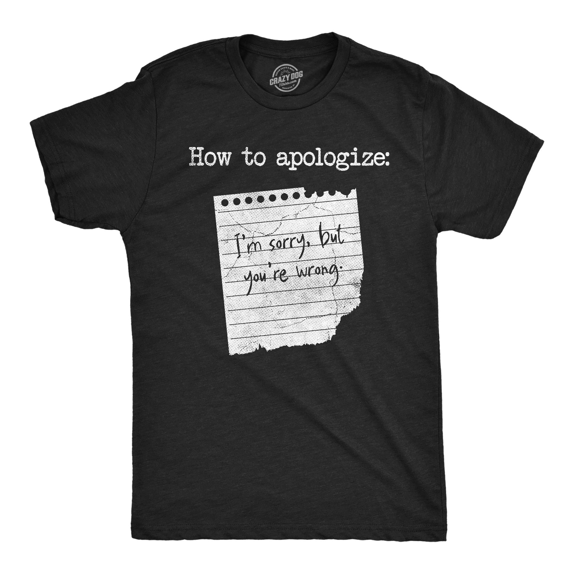 How To Apologize Men's T Shirt