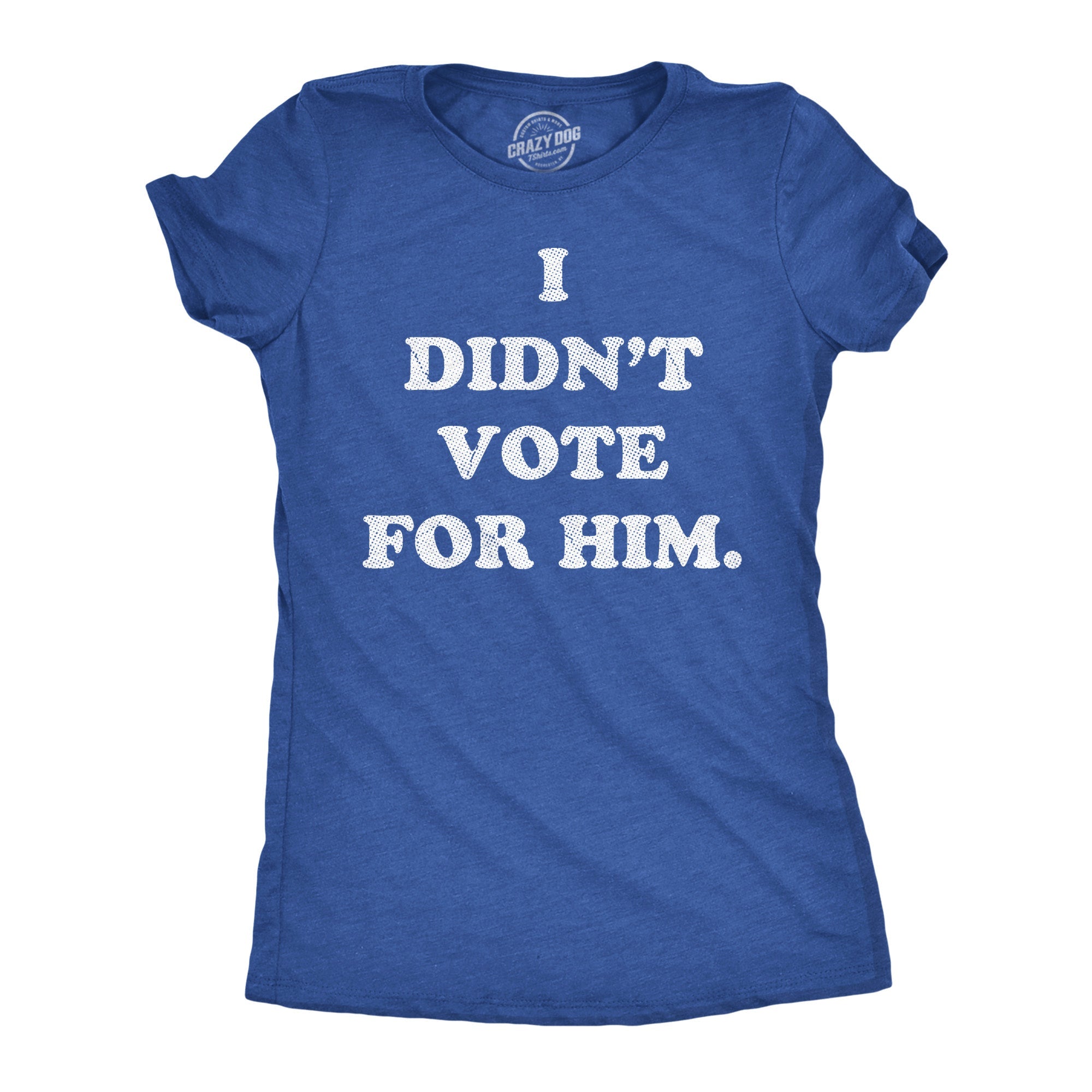 I Didnt Vote For Him Women's T Shirt