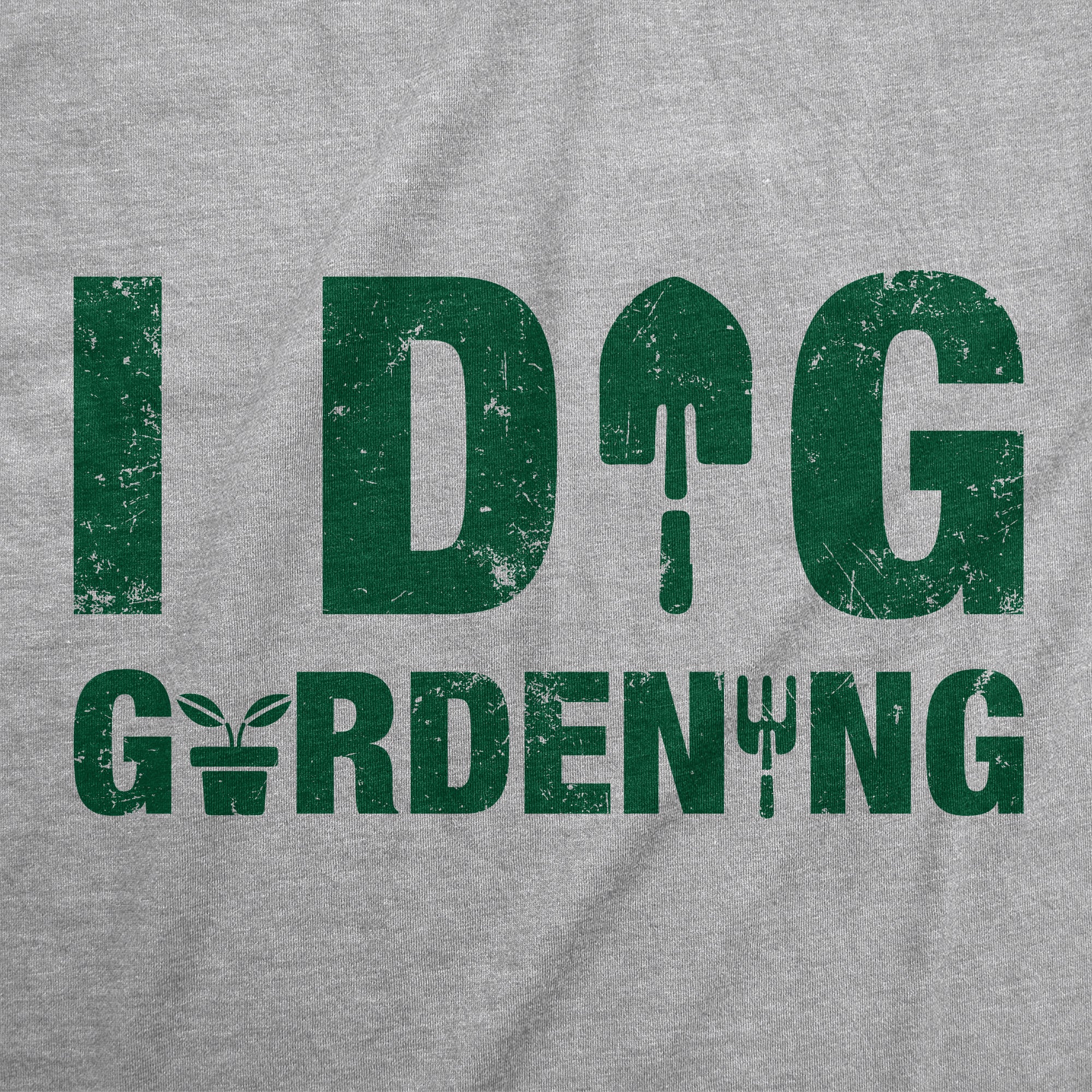 I Dig Gardening Women's T Shirt