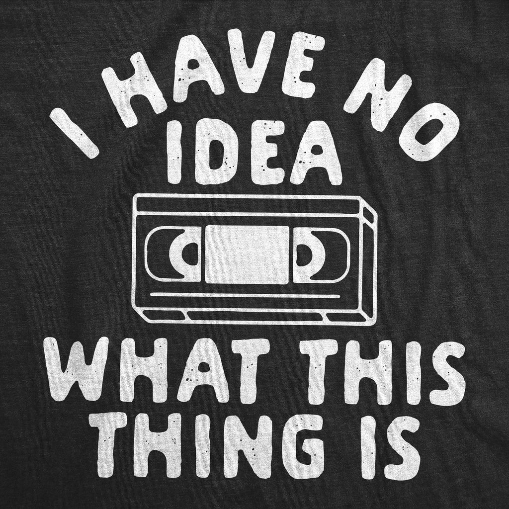 I Have No Idea What This Thing Is Youth T Shirt