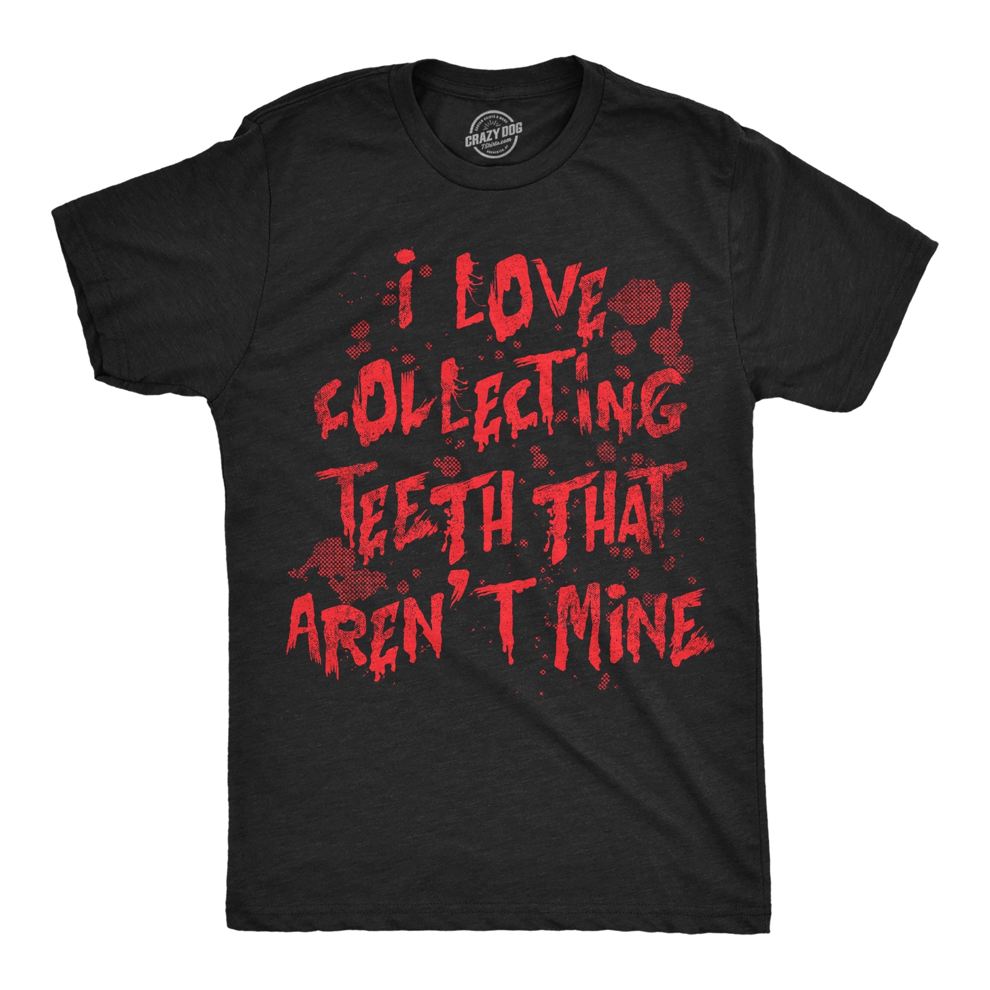 I Love Collecting Teeth Men's T Shirt