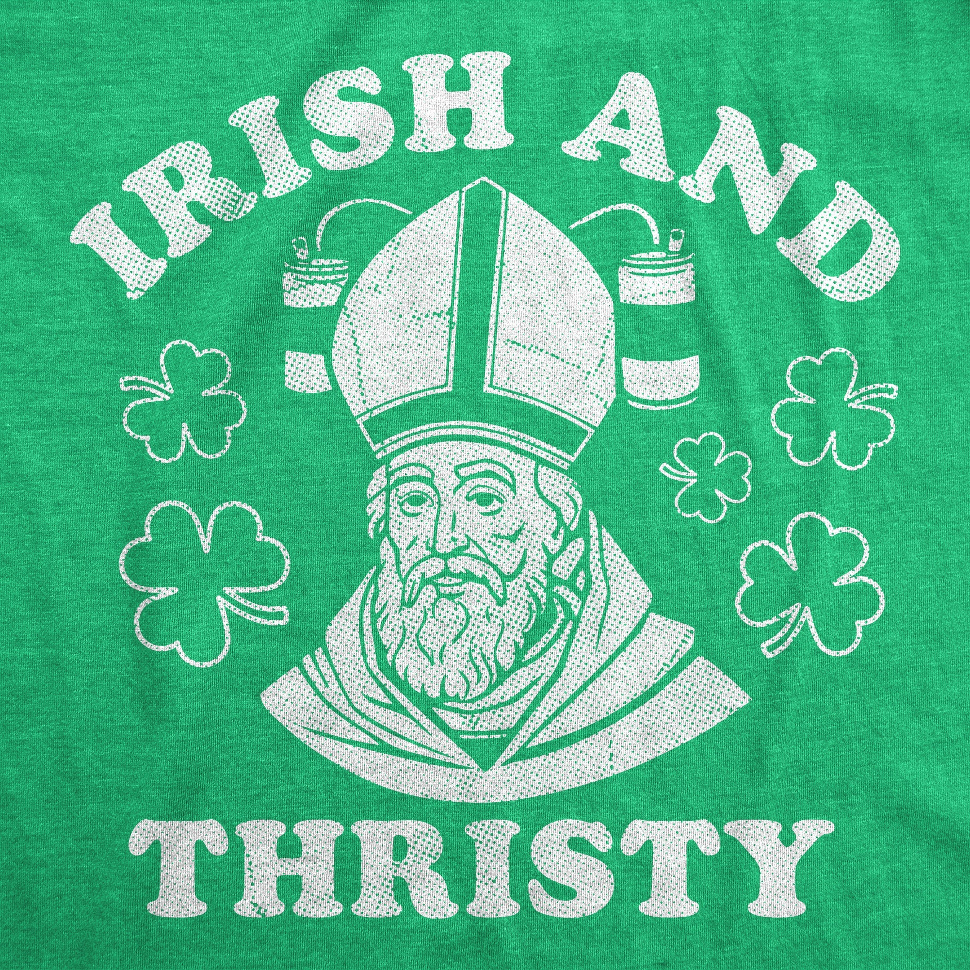 Irish And Thirsty Men's T Shirt