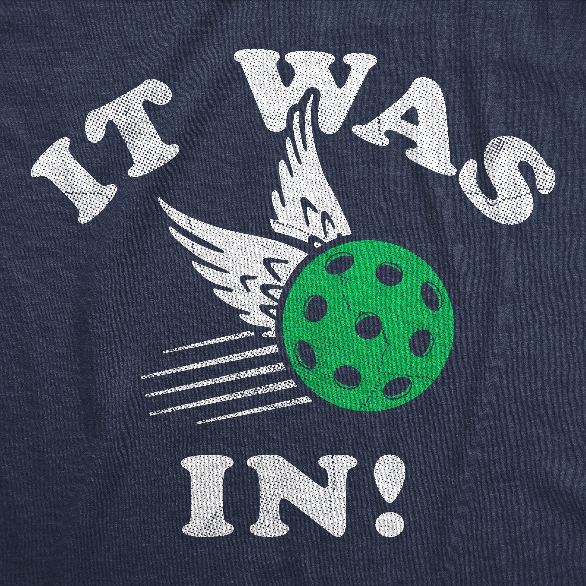 It Was In Men's T Shirt