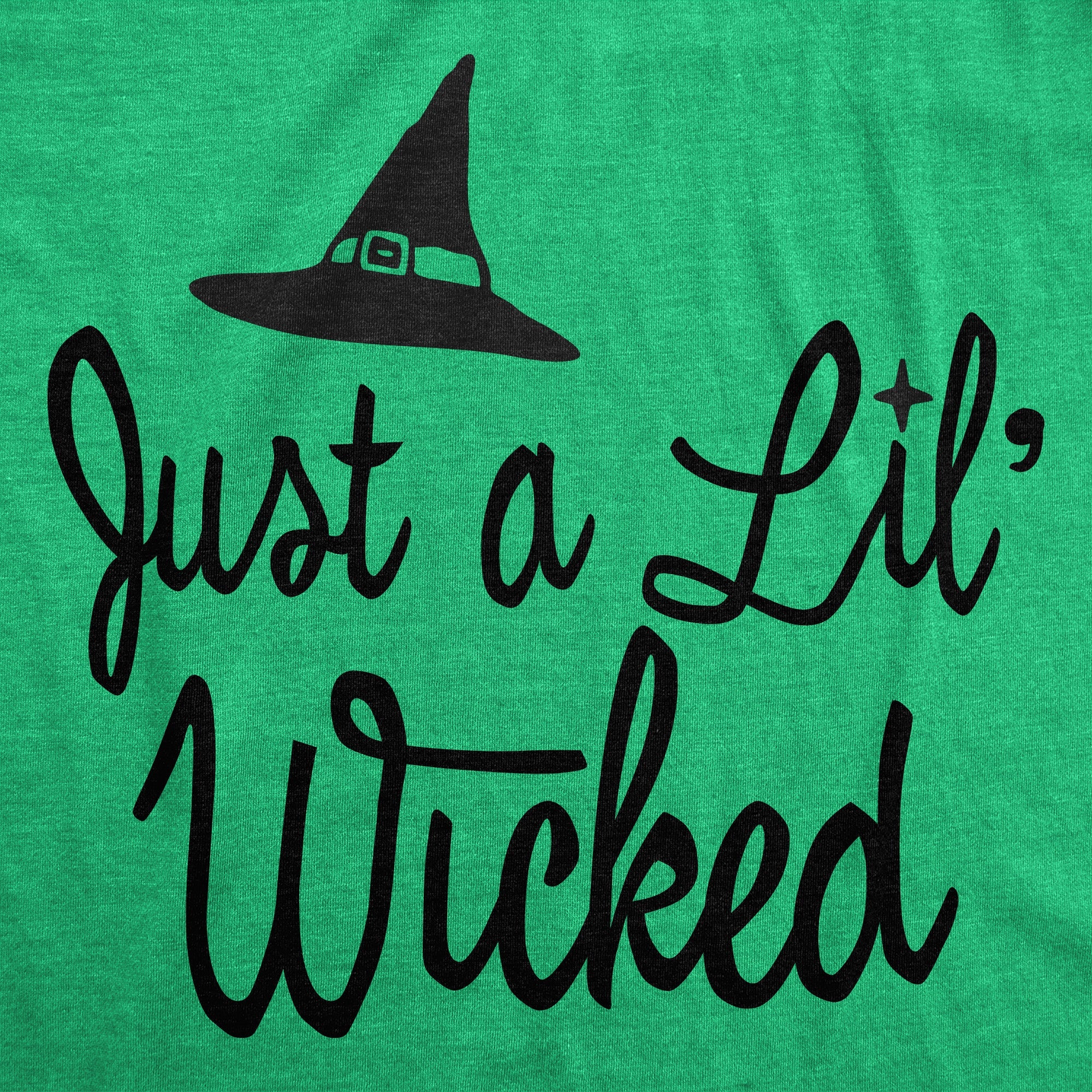 Just A Lil Wicked Women's T Shirt
