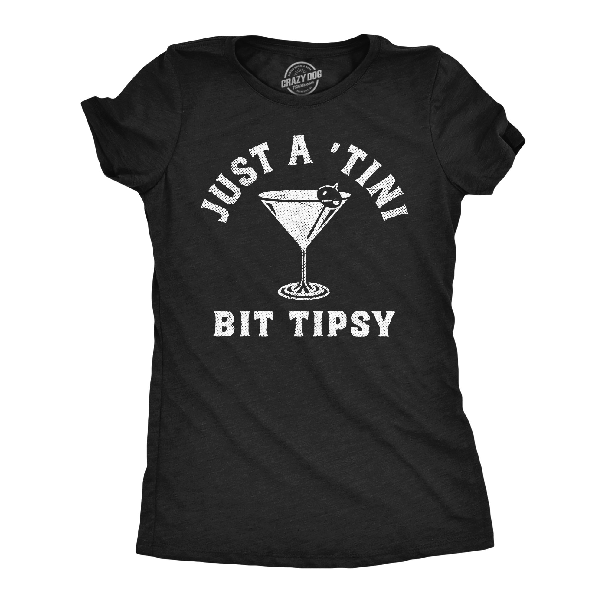 Just A Tini Bit Tipsy Women's T Shirt