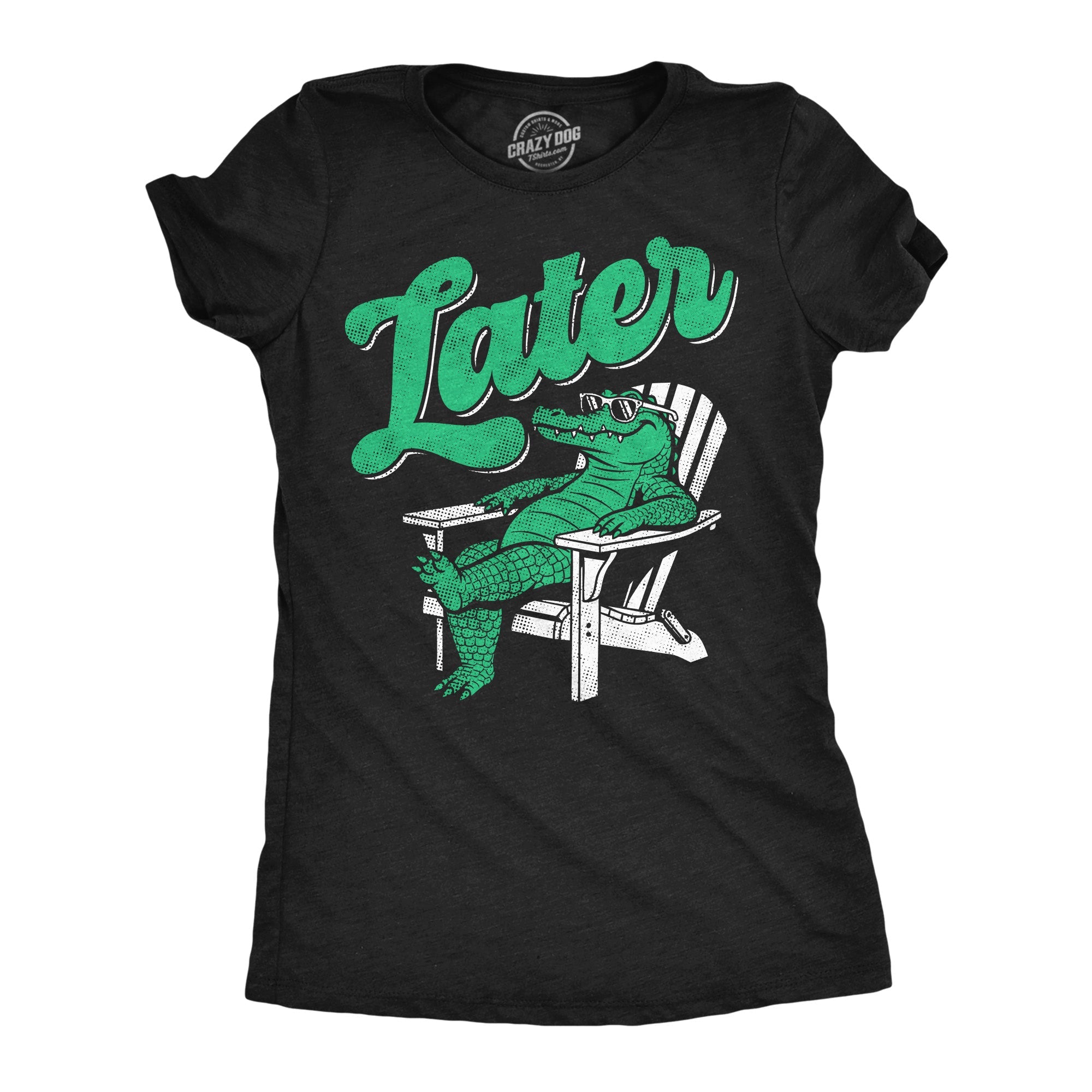 Later Gator Women's T Shirt