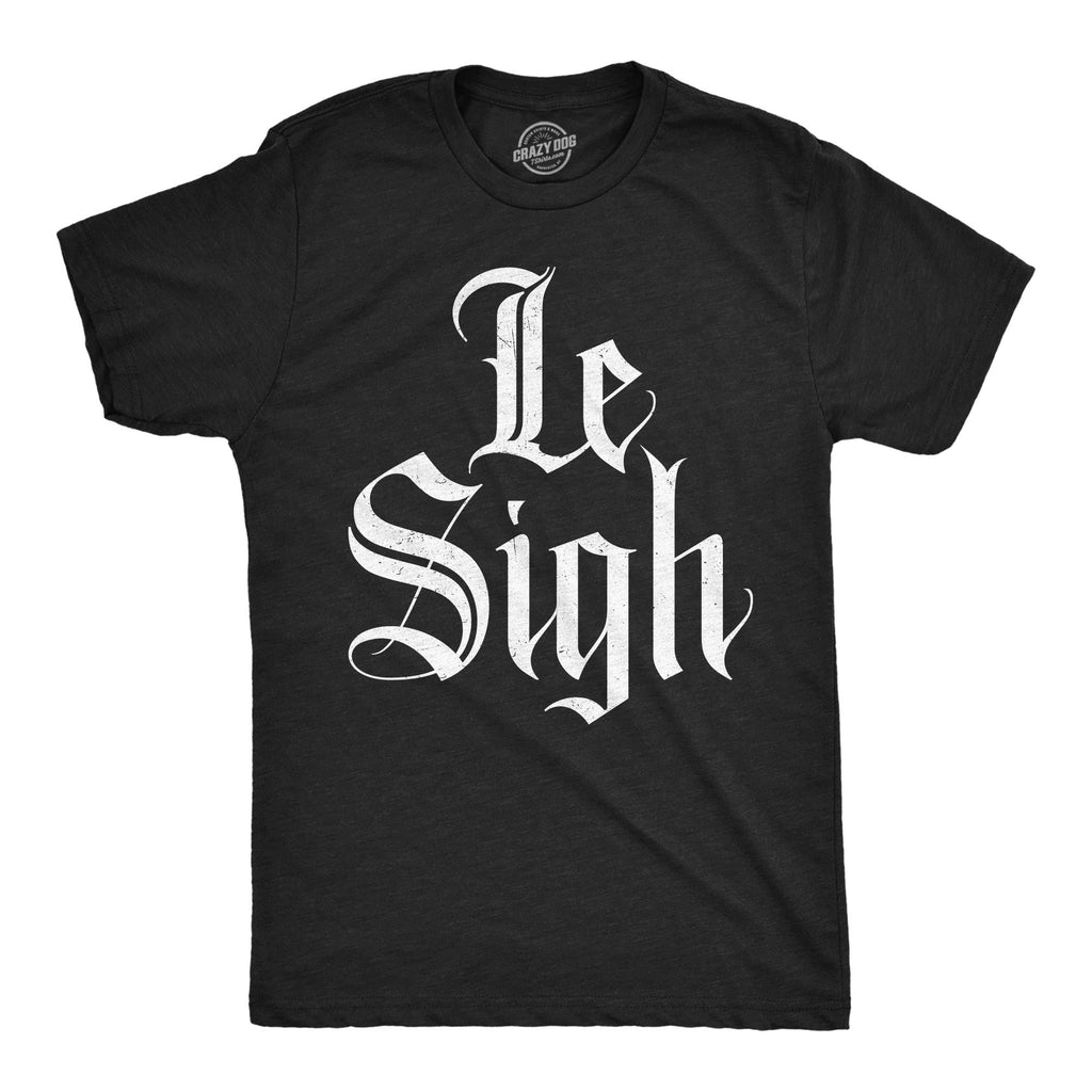 Le Sigh Men's T Shirt