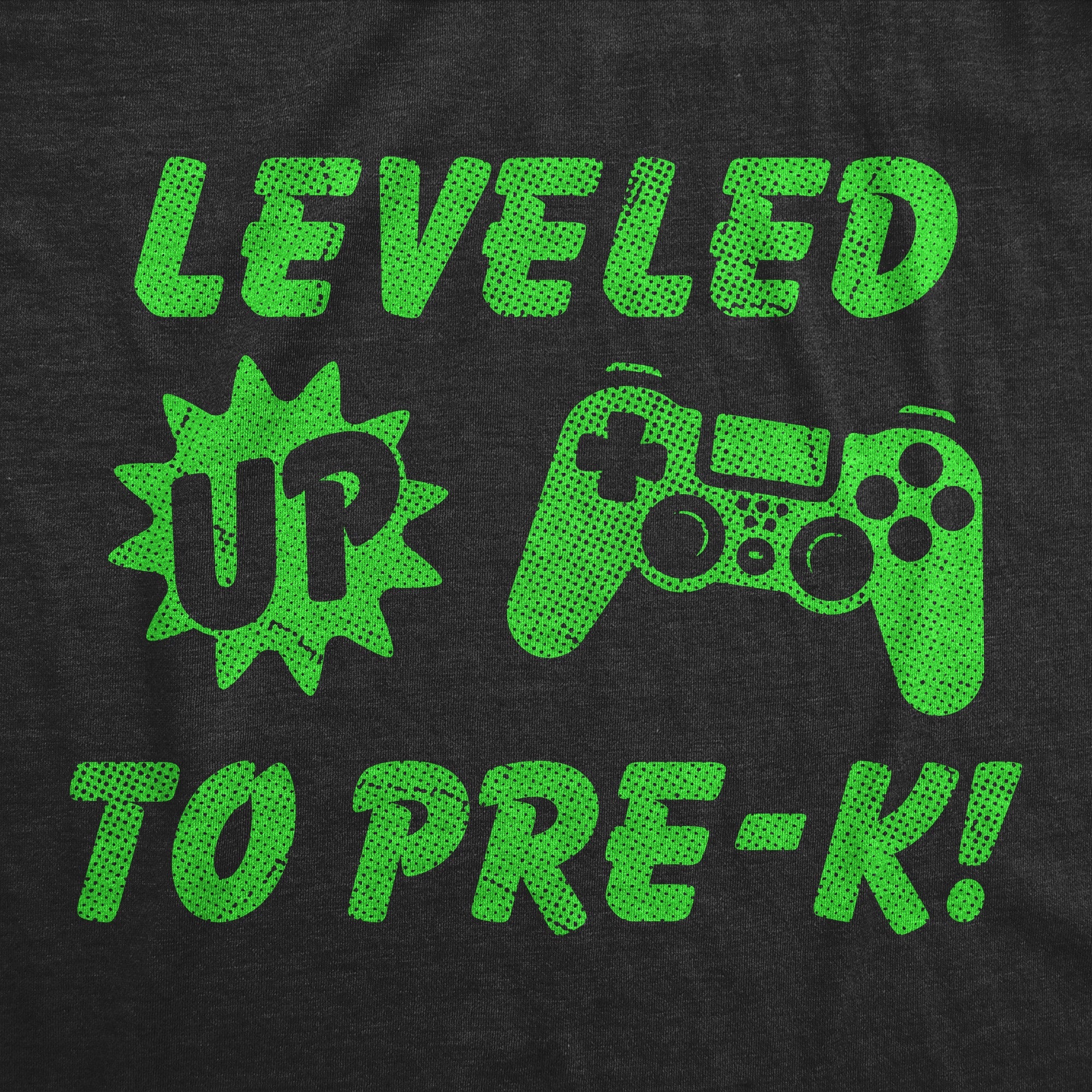 Leveled Up To Pre K Youth T Shirt