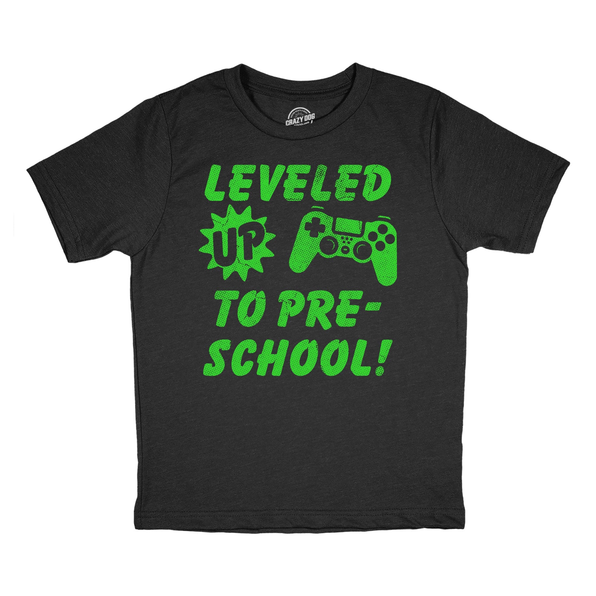 Leveled Up To Pre School Youth T Shirt