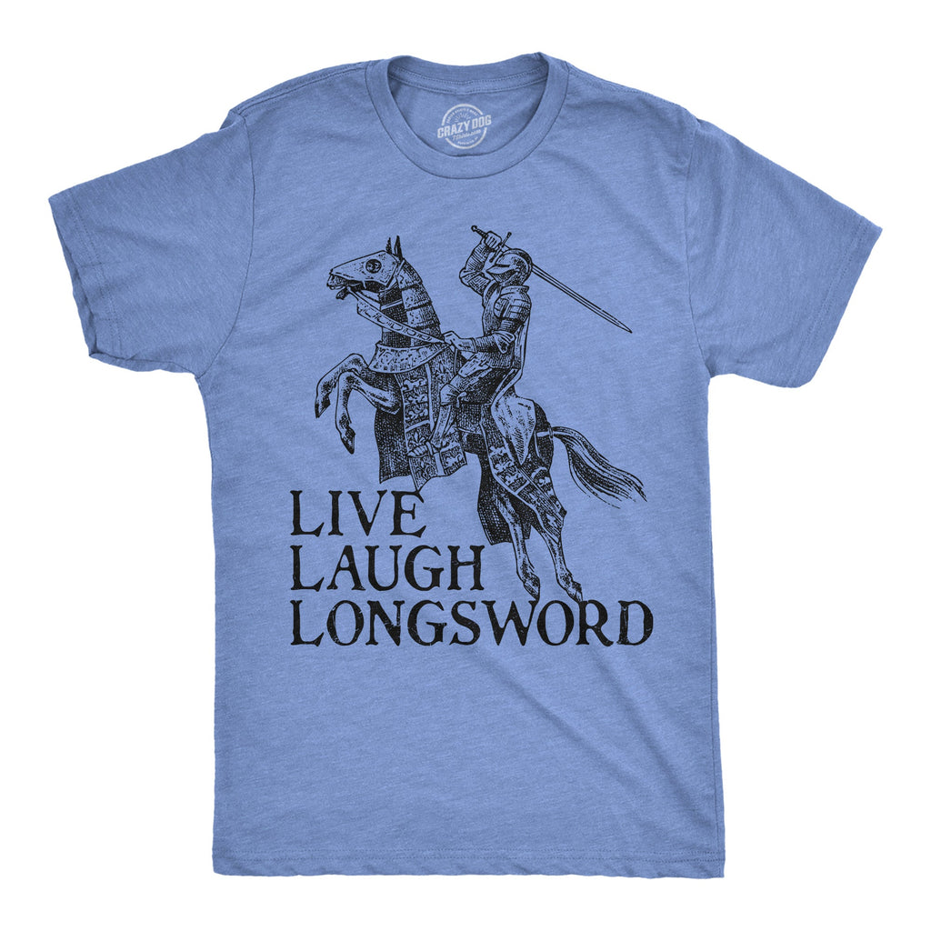 Live Laugh Longsword Men's T Shirt