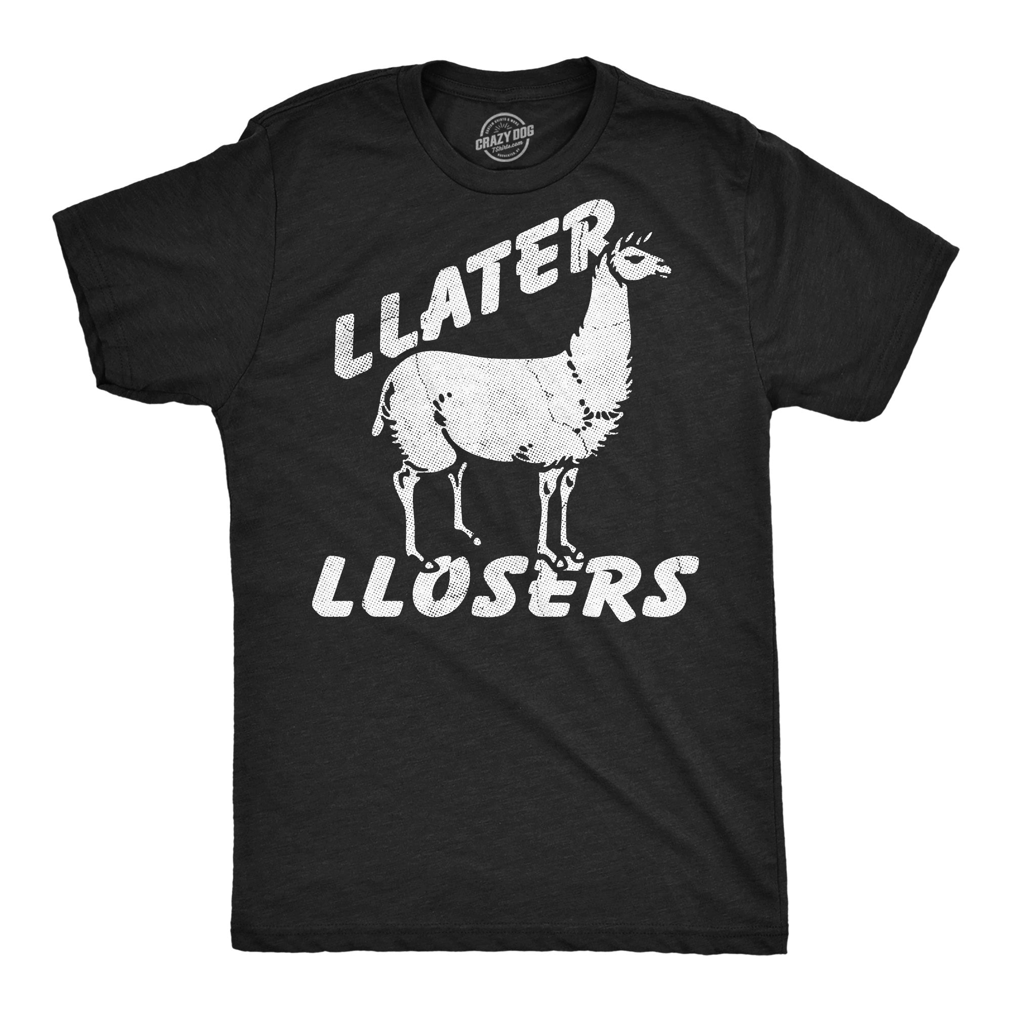 Llater Llosers Men's T Shirt