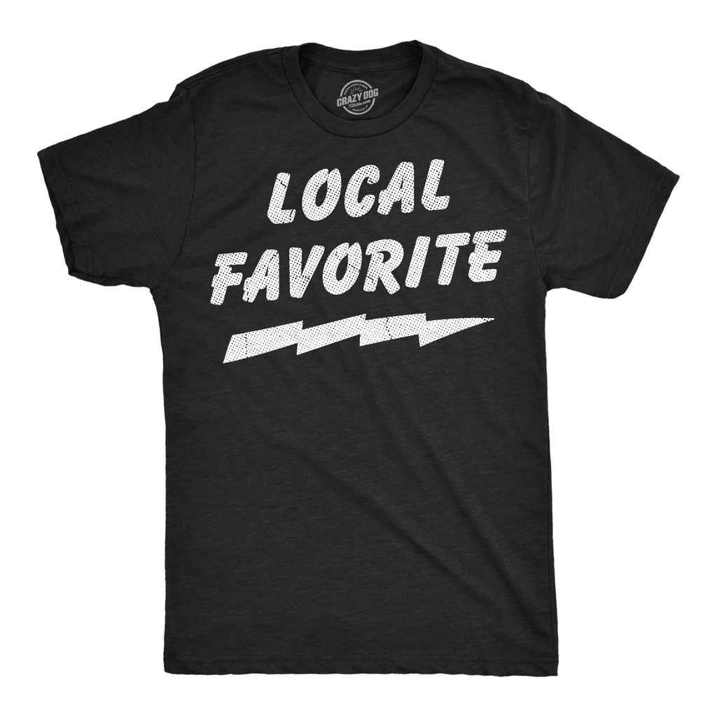 Local Favorite Men's T Shirt