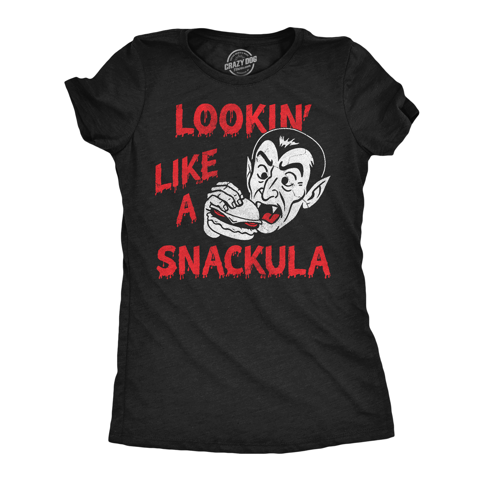Lookin Like A Snackula Women's T Shirt