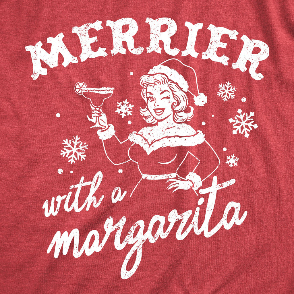 Merrier With A Margarita Women's T Shirt