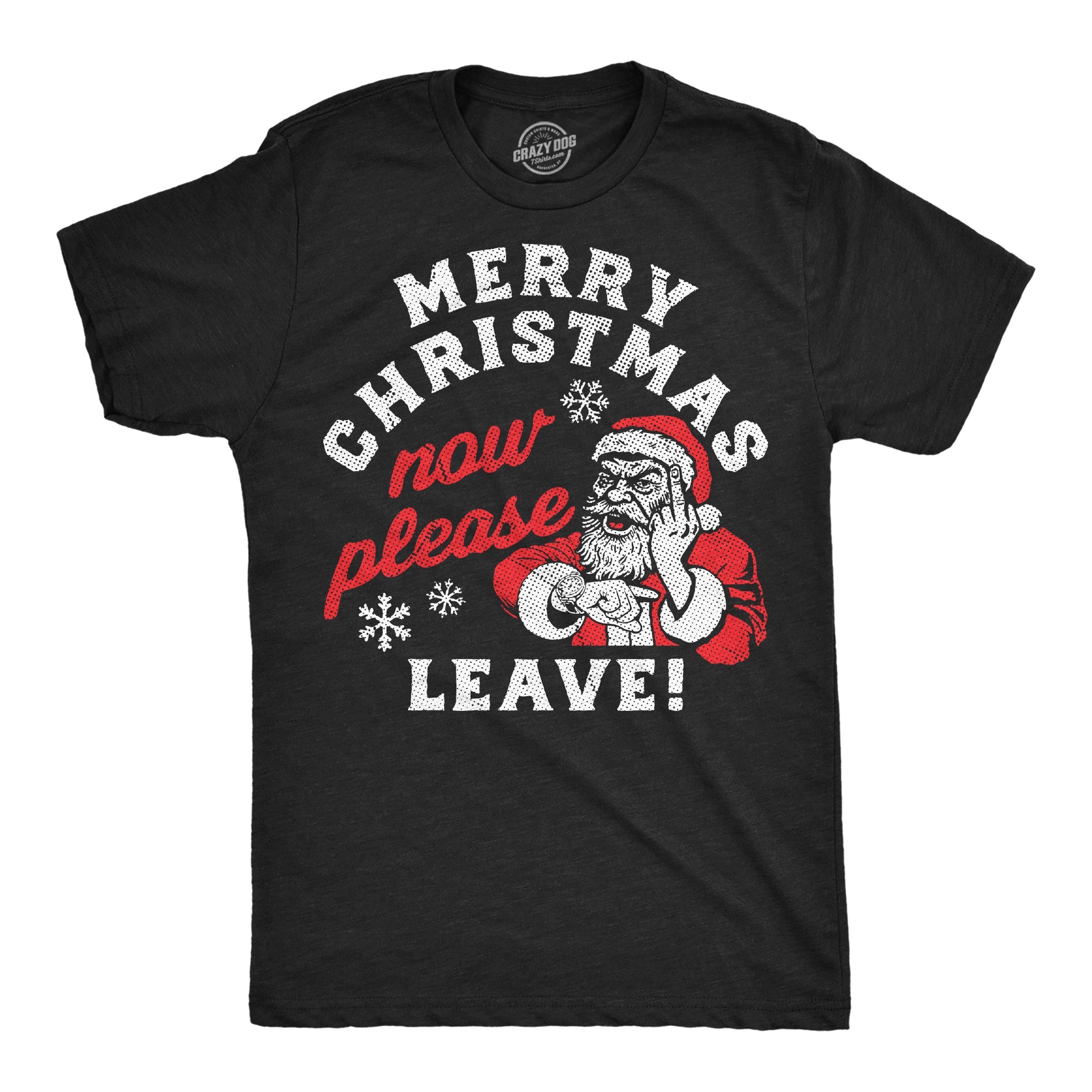 Merry Christmas Now Please Leave Men's T Shirt
