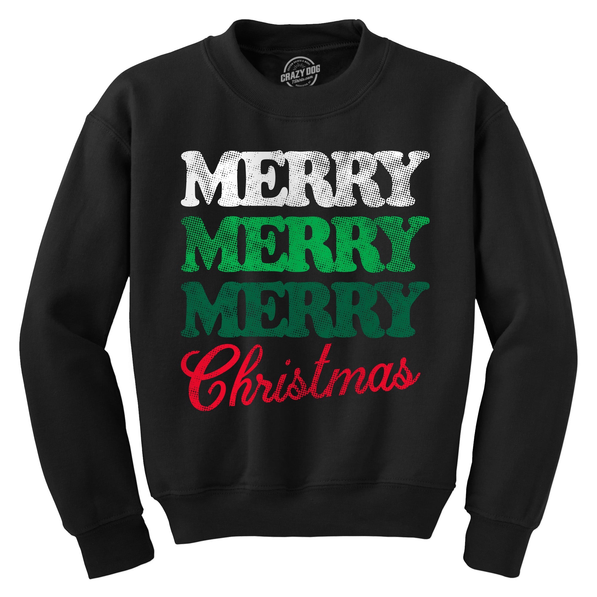 Merry Merry Merry Christmas Crew Neck Sweatshirt