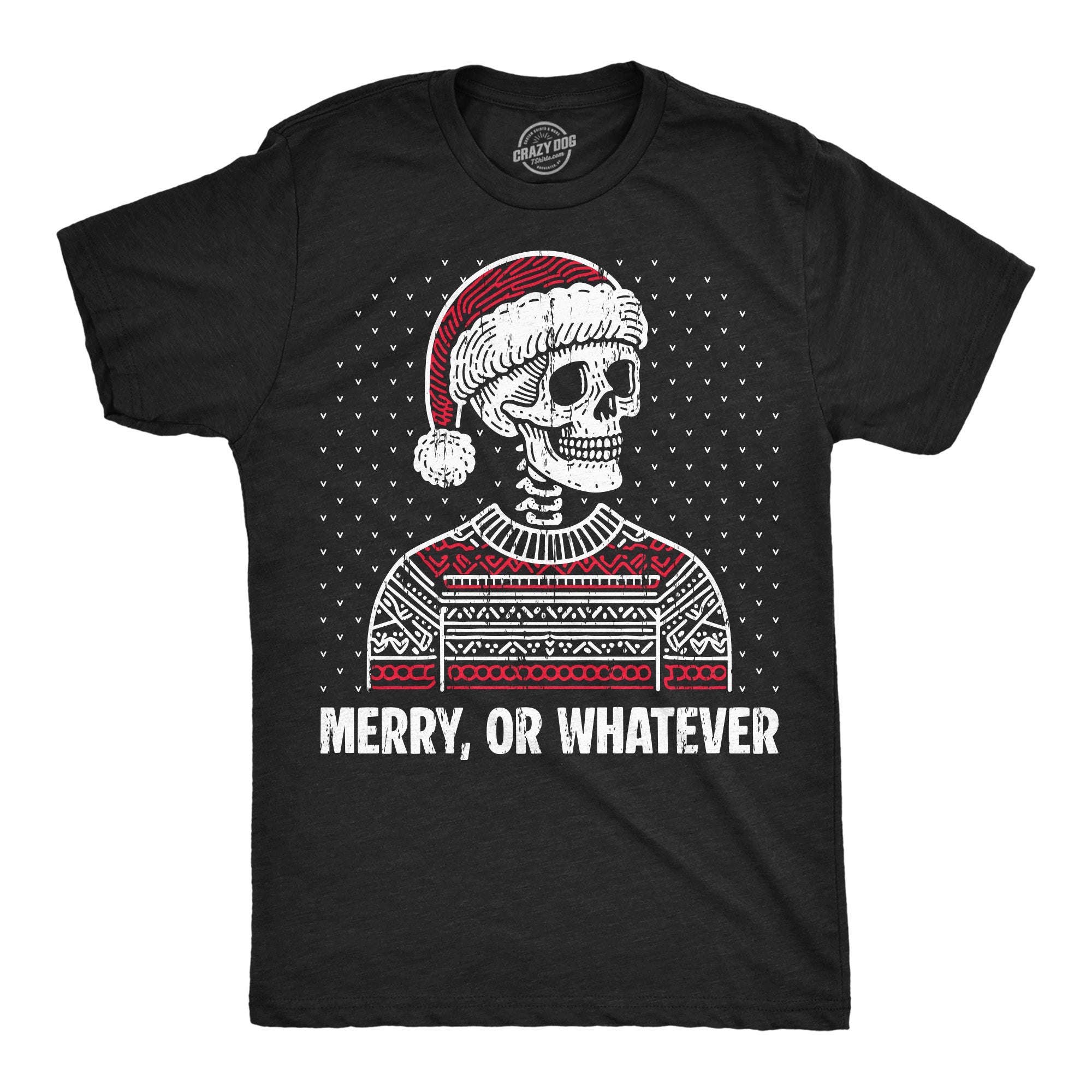 Merry Or Whatever Men's T Shirt