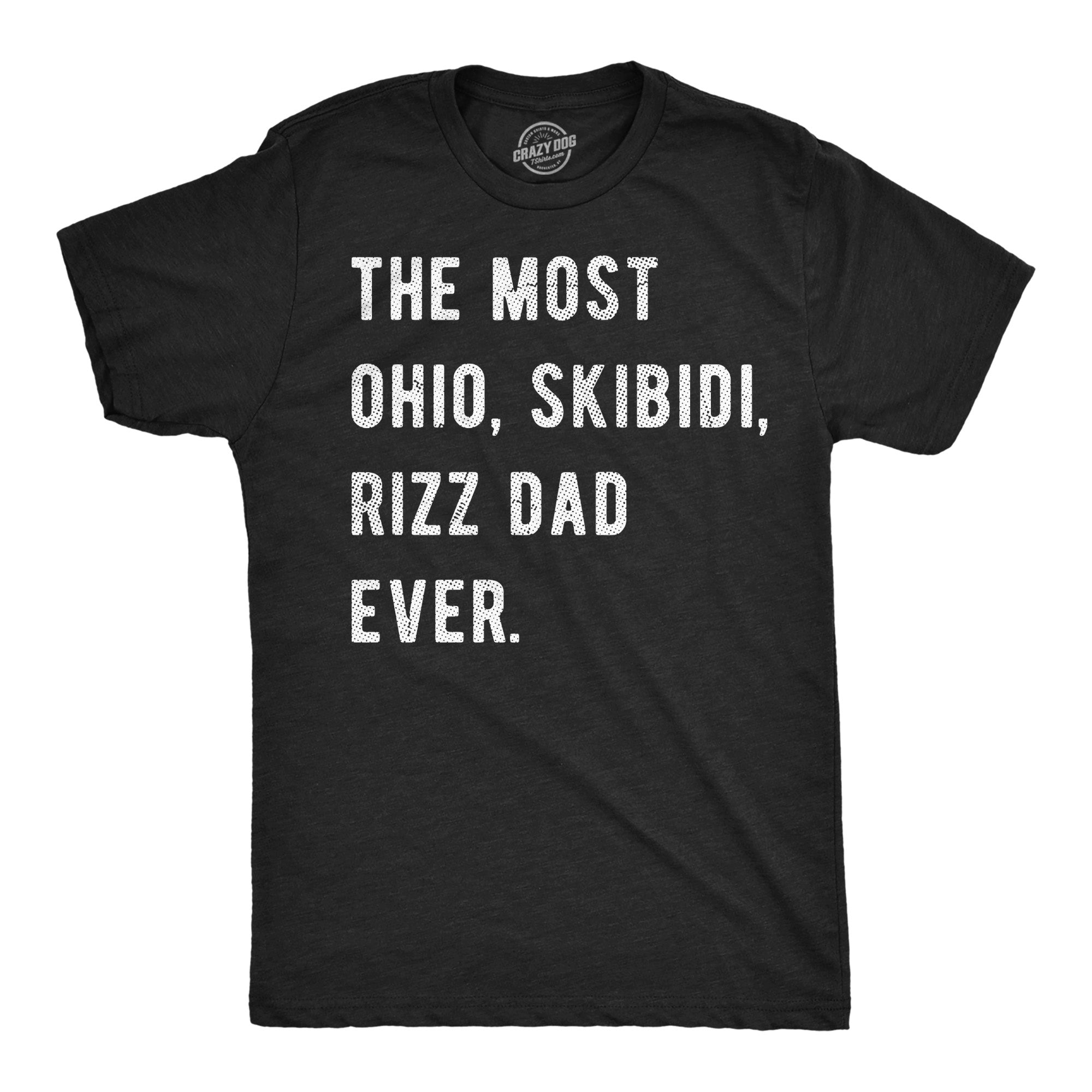 The Most Ohio Skibidi Rizz Dad Ever Men's T Shirt