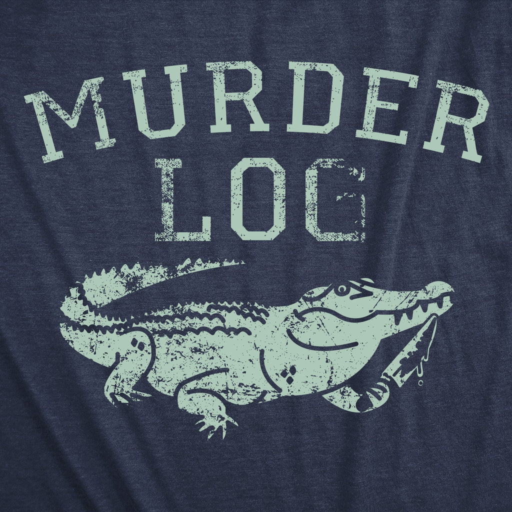 Murder Log Women's T Shirt