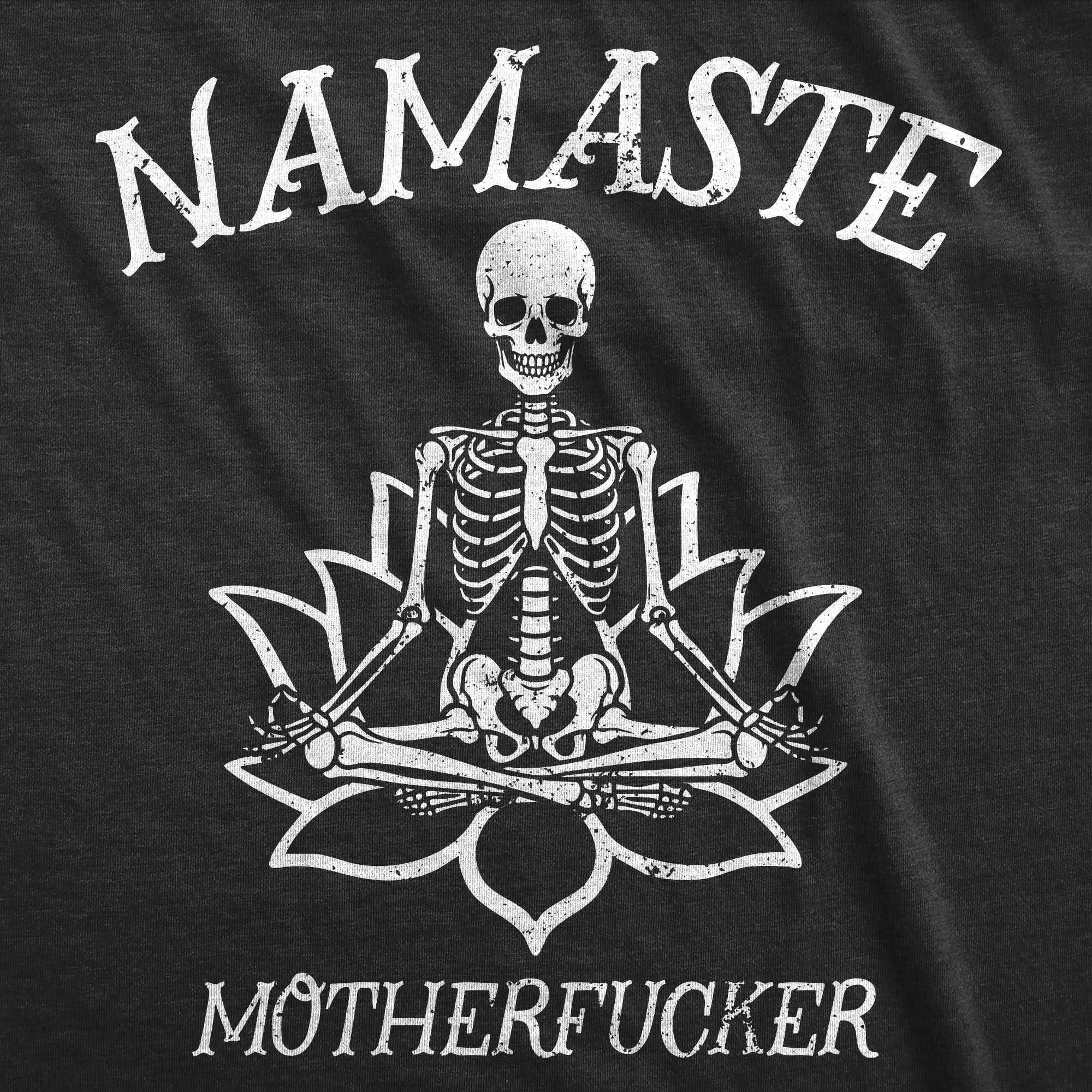 Namaste Motherfucker Women's T Shirt