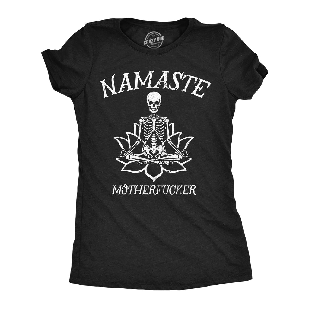 Namaste Motherfucker Women's T Shirt