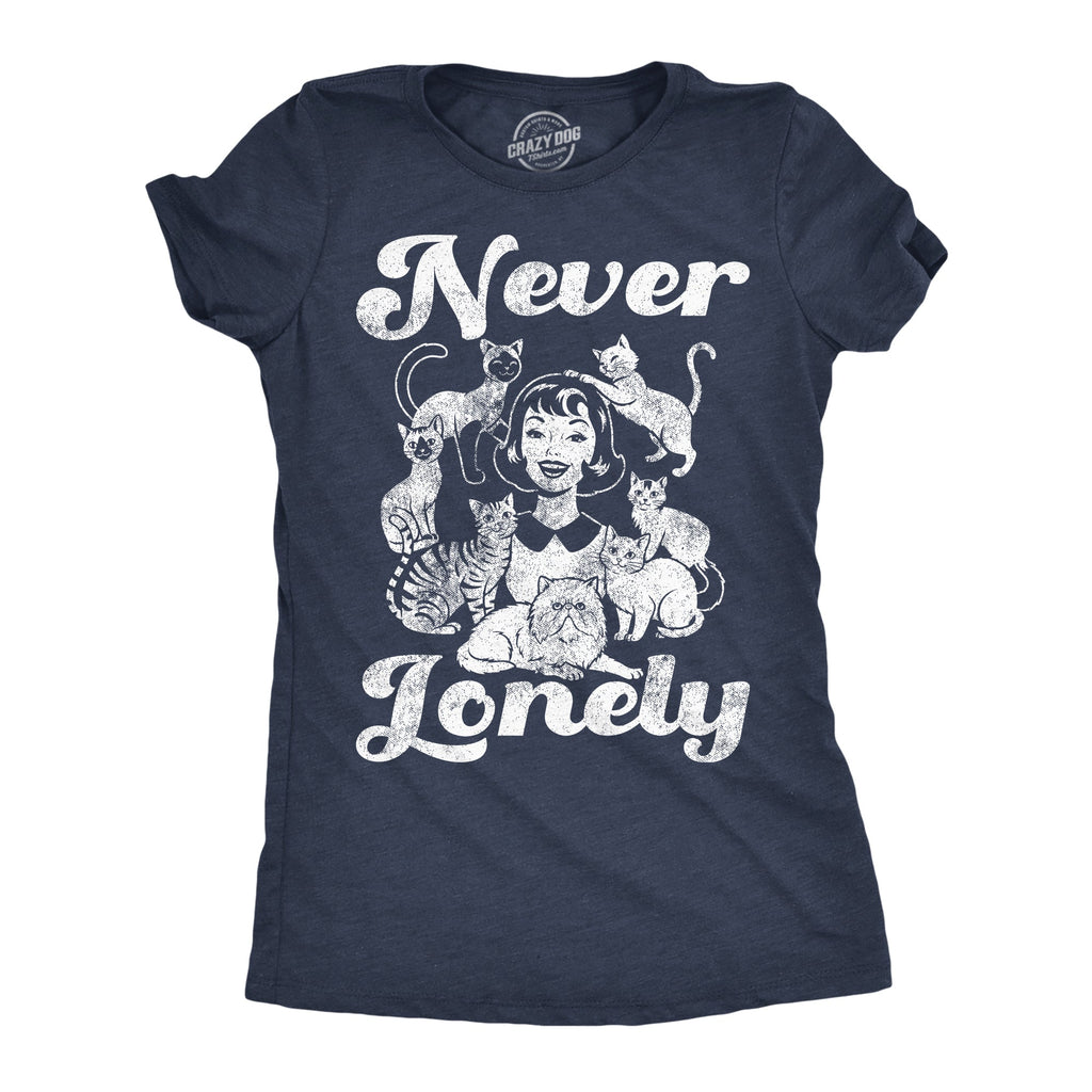 Never Lonely Women's T Shirt