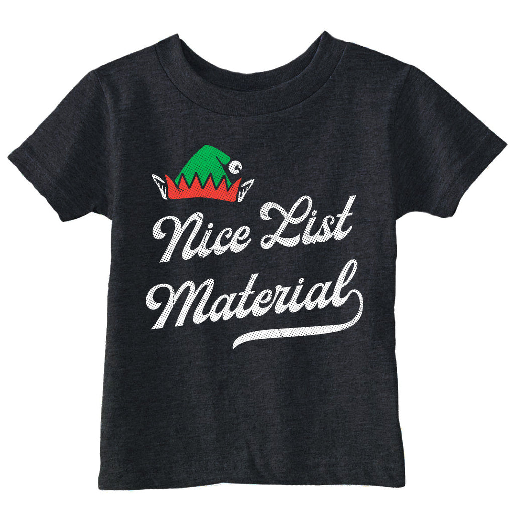 Nice List Material Toddler T Shirt