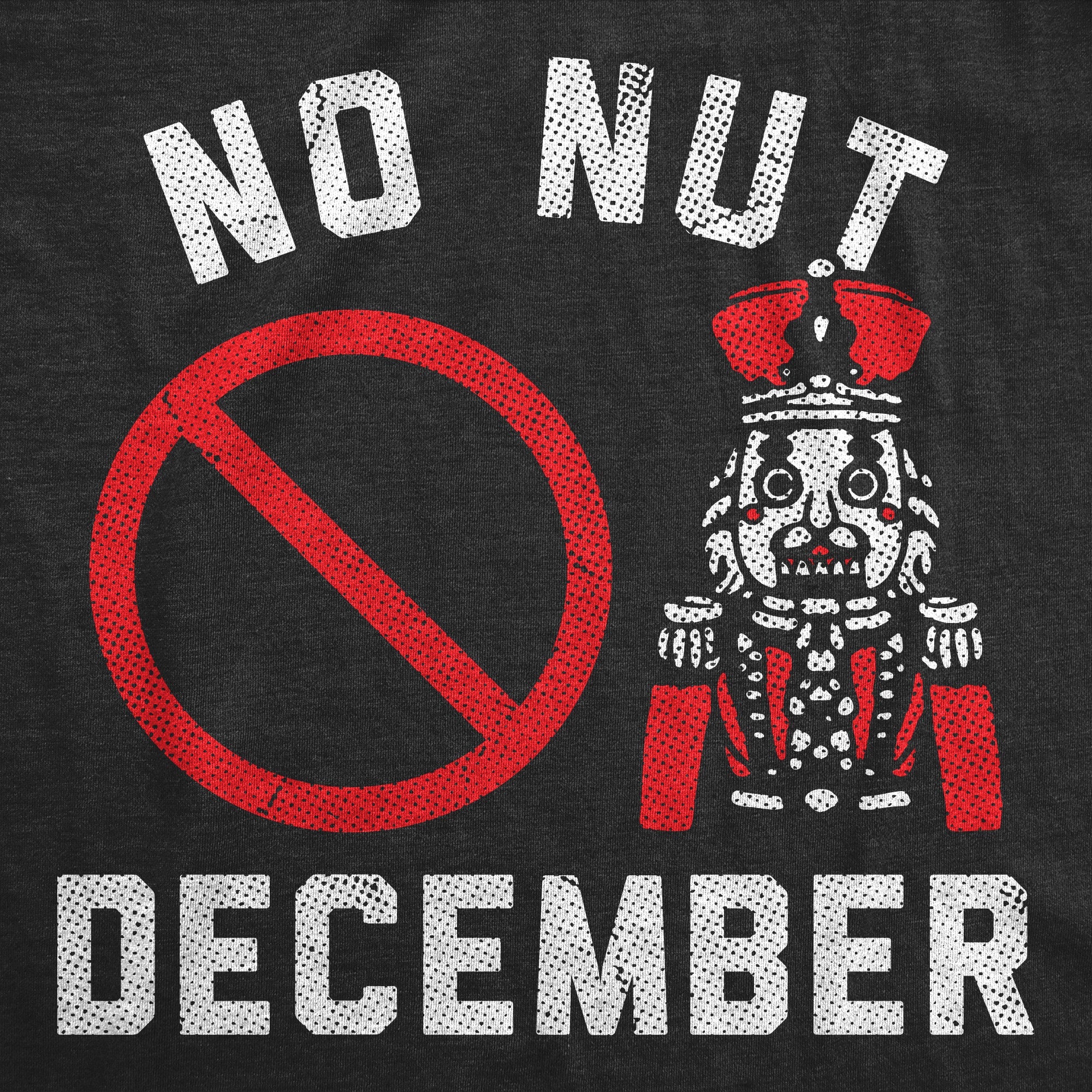 No Nut December Men's T Shirt