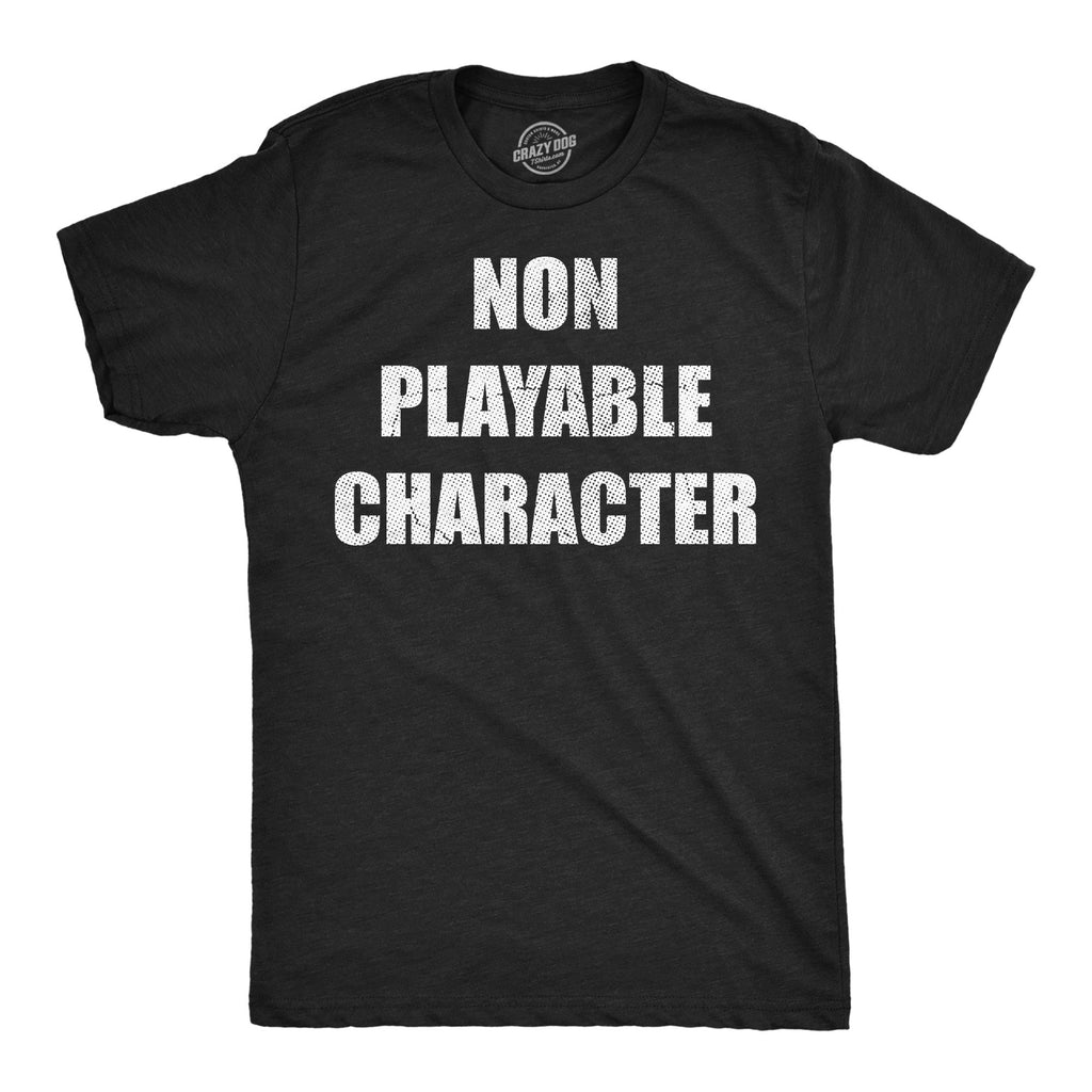 Non Playable Character Men's T Shirt