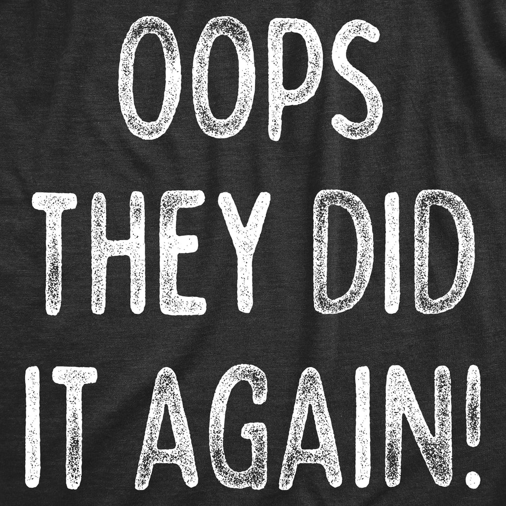 Oops They Did It Again Youth T Shirt