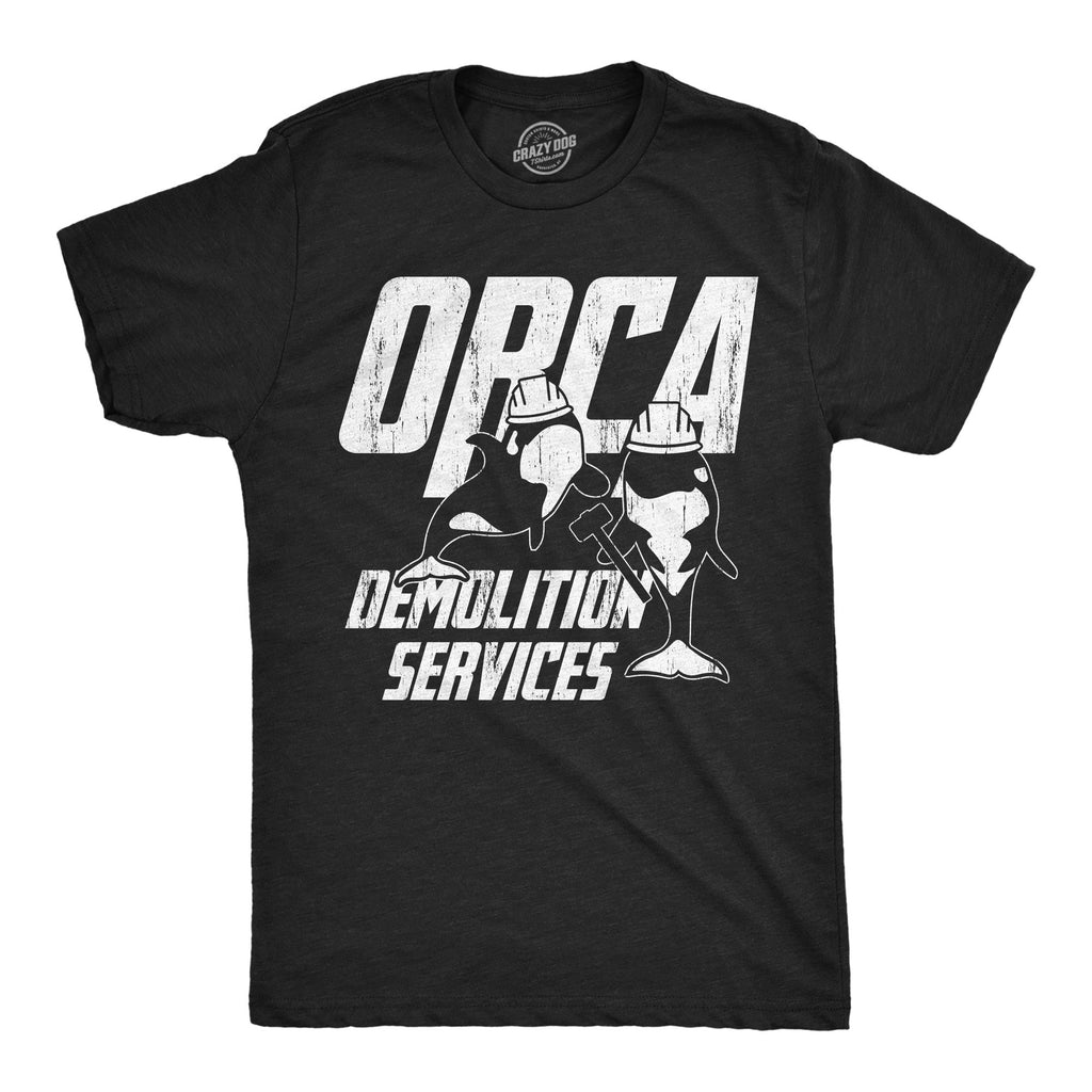Orca Demolition Services Men's T Shirt
