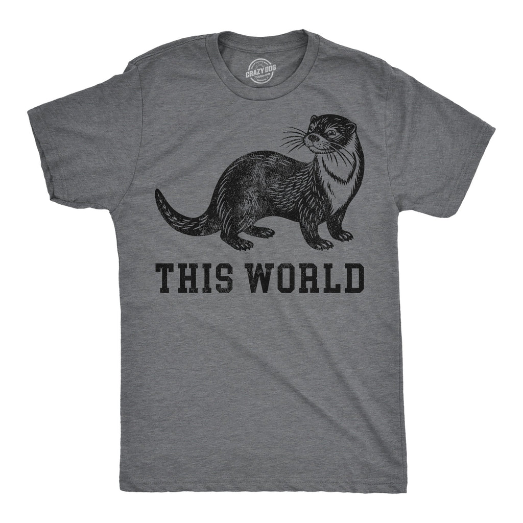 Otter This World Men's T Shirt