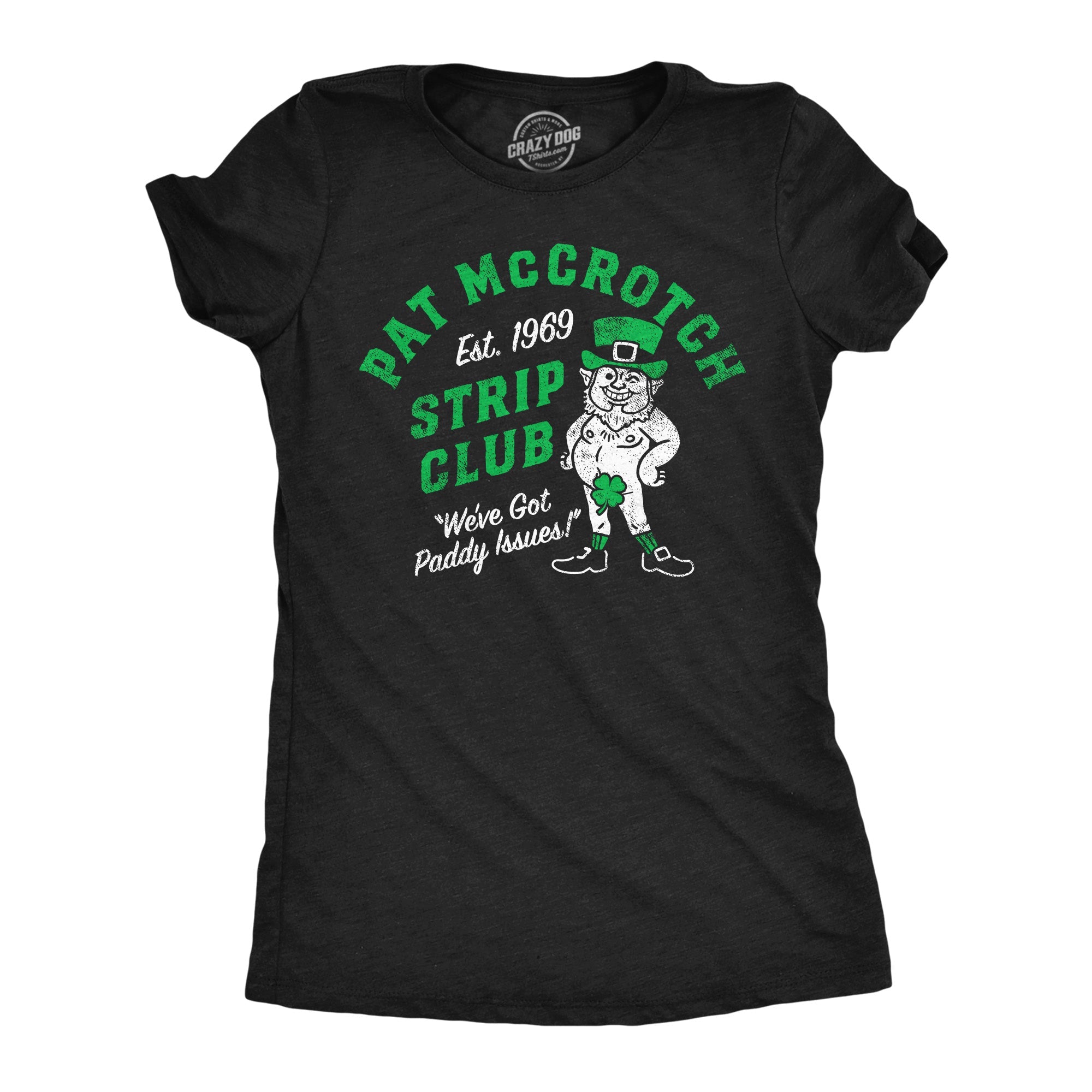 Pat McCrotch Strip Club Women's T Shirt
