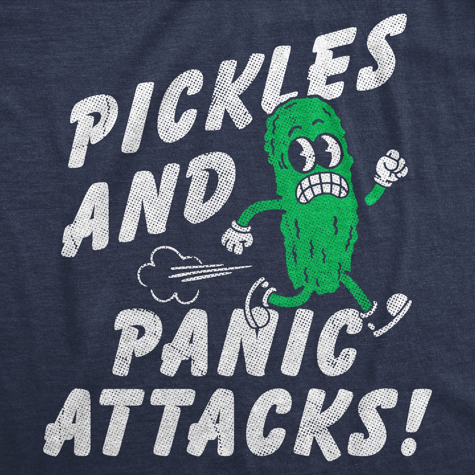 Pickles And Panic Attacks Women's T Shirt