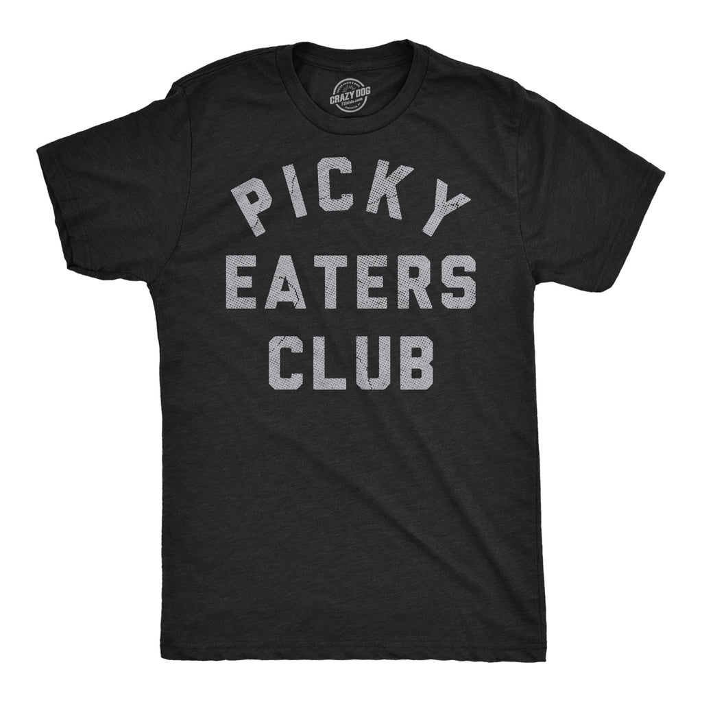 Picky Eaters Club Men's T Shirt