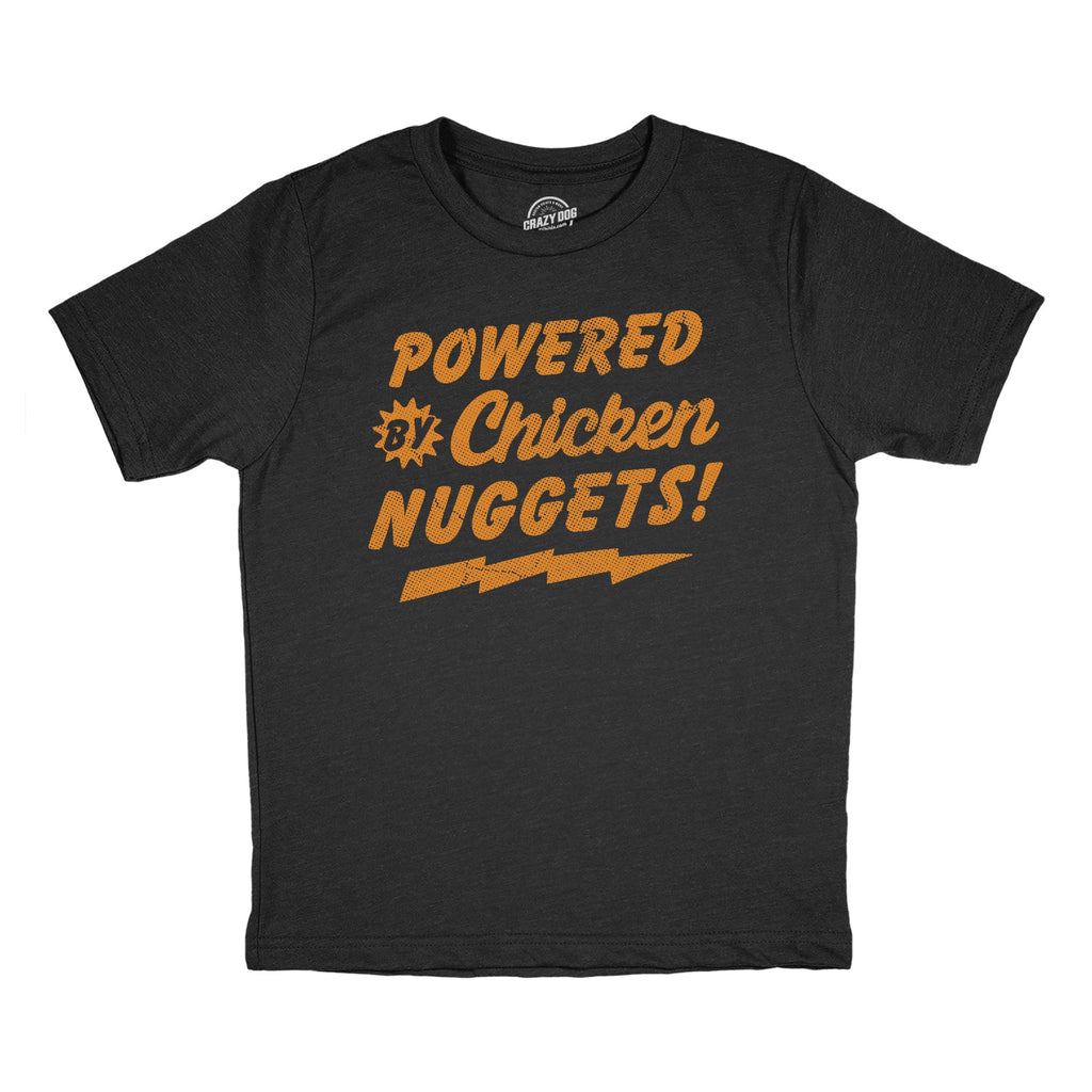 Powered By Chicken Nuggets Youth T Shirt