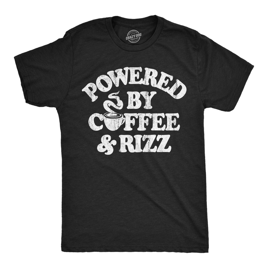 Powered By Coffee And Rizz Men's T Shirt