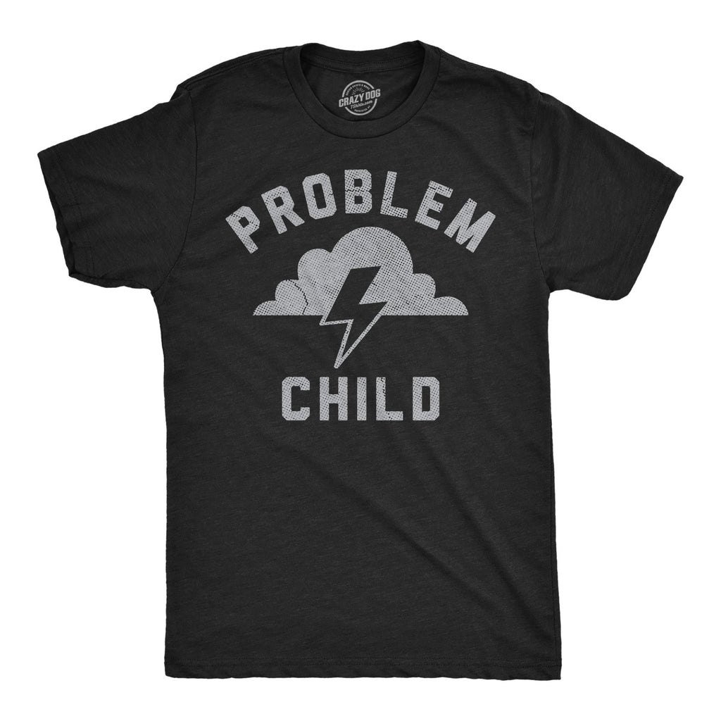 Problem Child Men's T Shirt