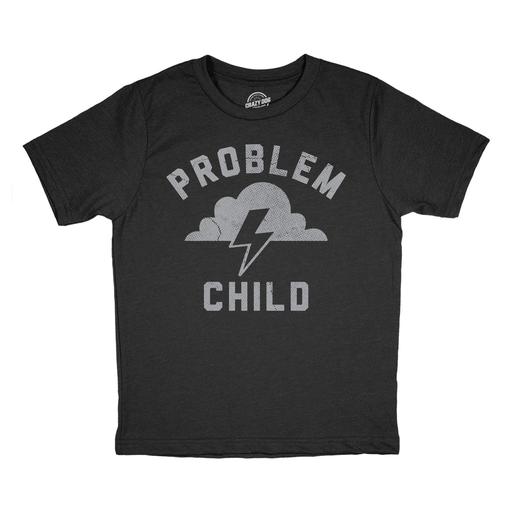 Problem Child Youth T Shirt