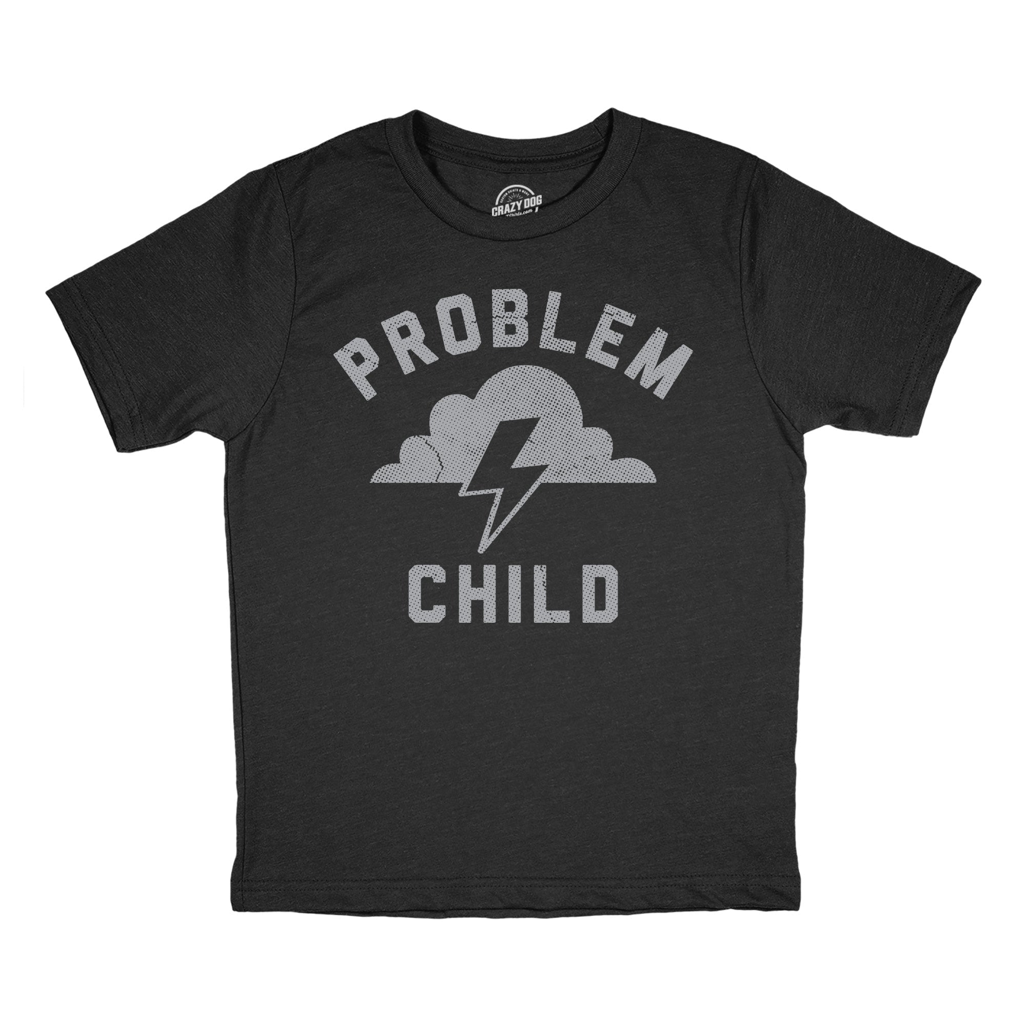 Problem Child Youth T Shirt