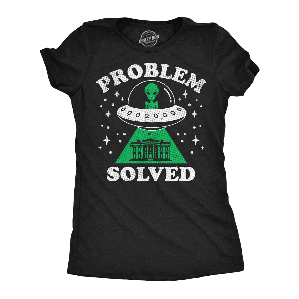 Problem Solved UFO Women's T Shirt