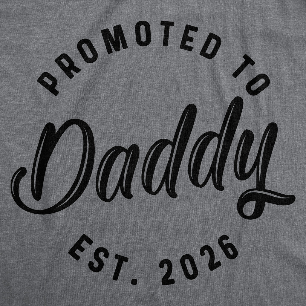 Promoted To Daddy 2026 Men's T Shirt