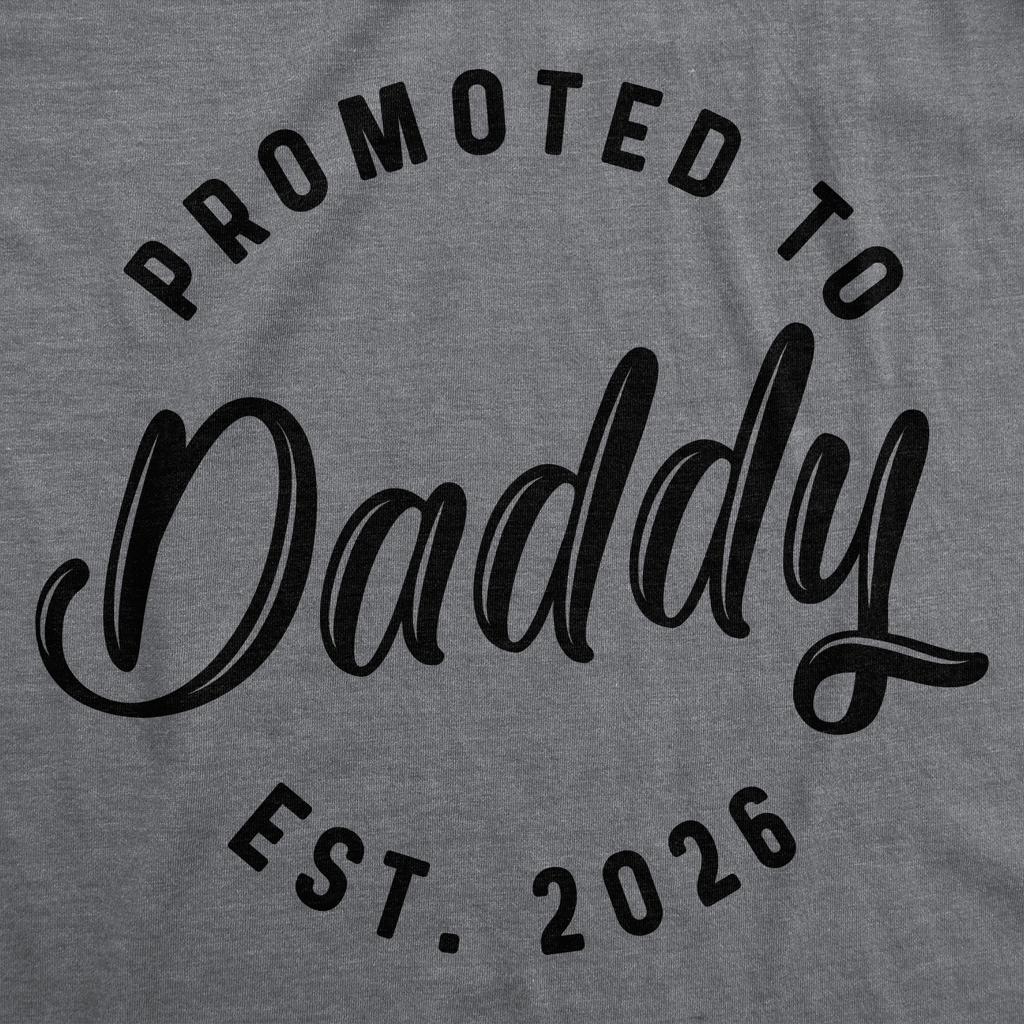Promoted To Daddy 2026 Men's T Shirt